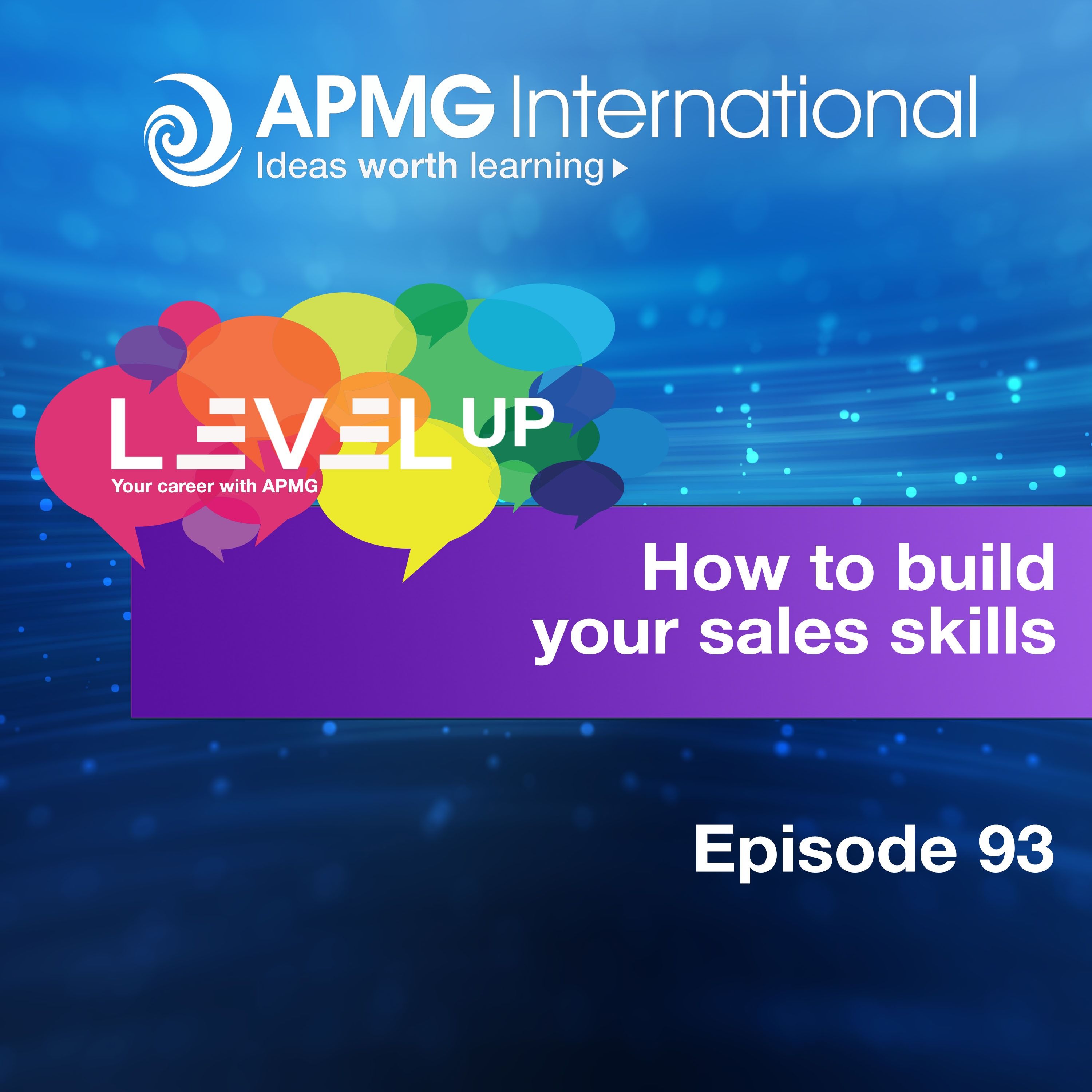 Episode 92 - Level Up your Career - How to build your sales skills episode artwork