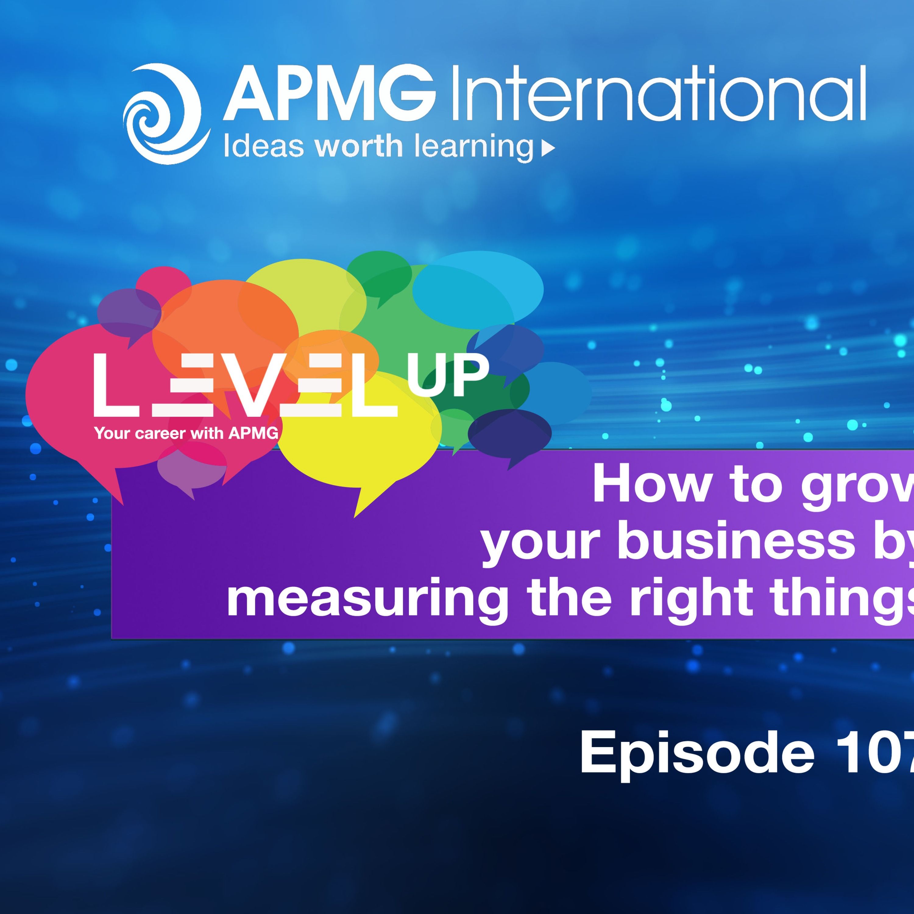 Level Up your Career - How to grow your business by measuring the right things episode artwork