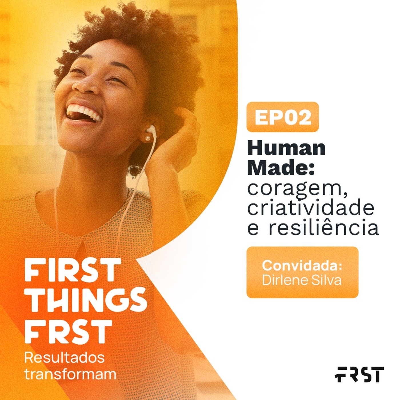 T4:E02 - Human Made: Coragem, Criatividade e Resiliência