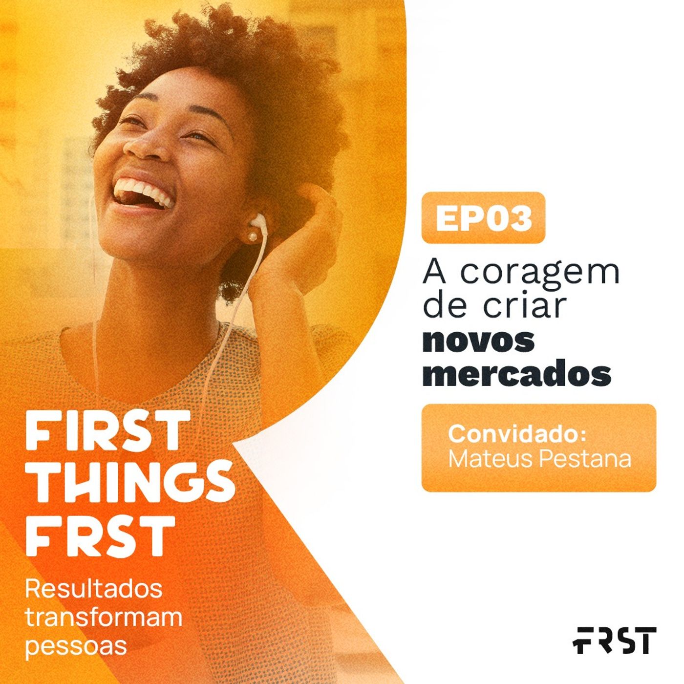 T4:E03 - A coragem de criar novos mercados