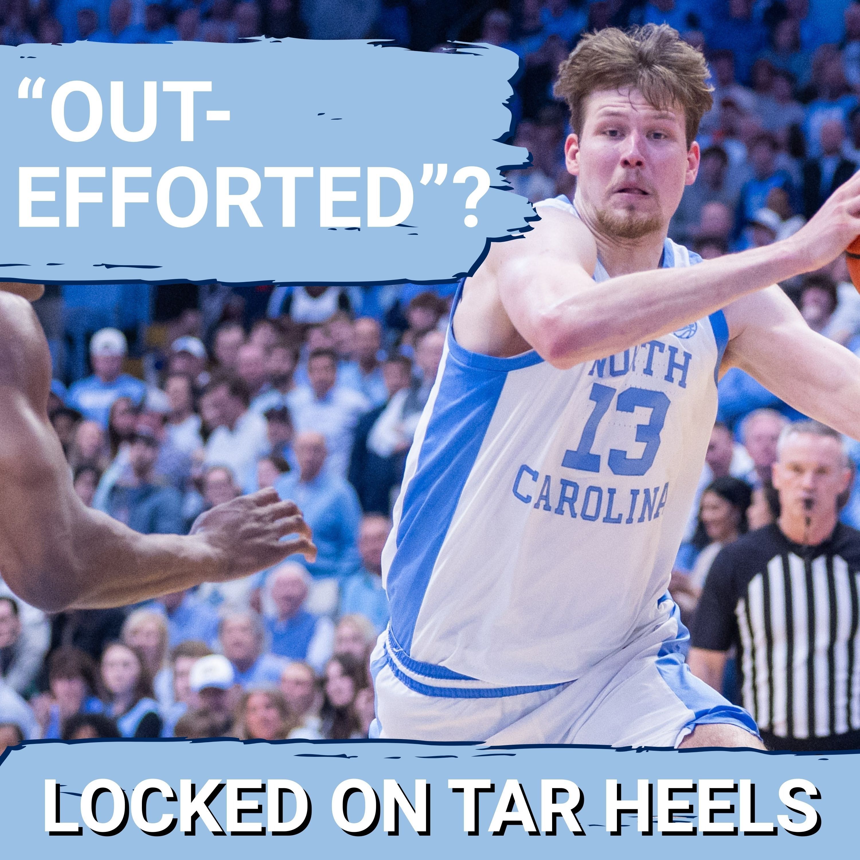 "OUT-EFFORTED"? Caleb Wilson OUT; UNC MUST Respond After Henri Veesaar Questions Effort in Duke Loss