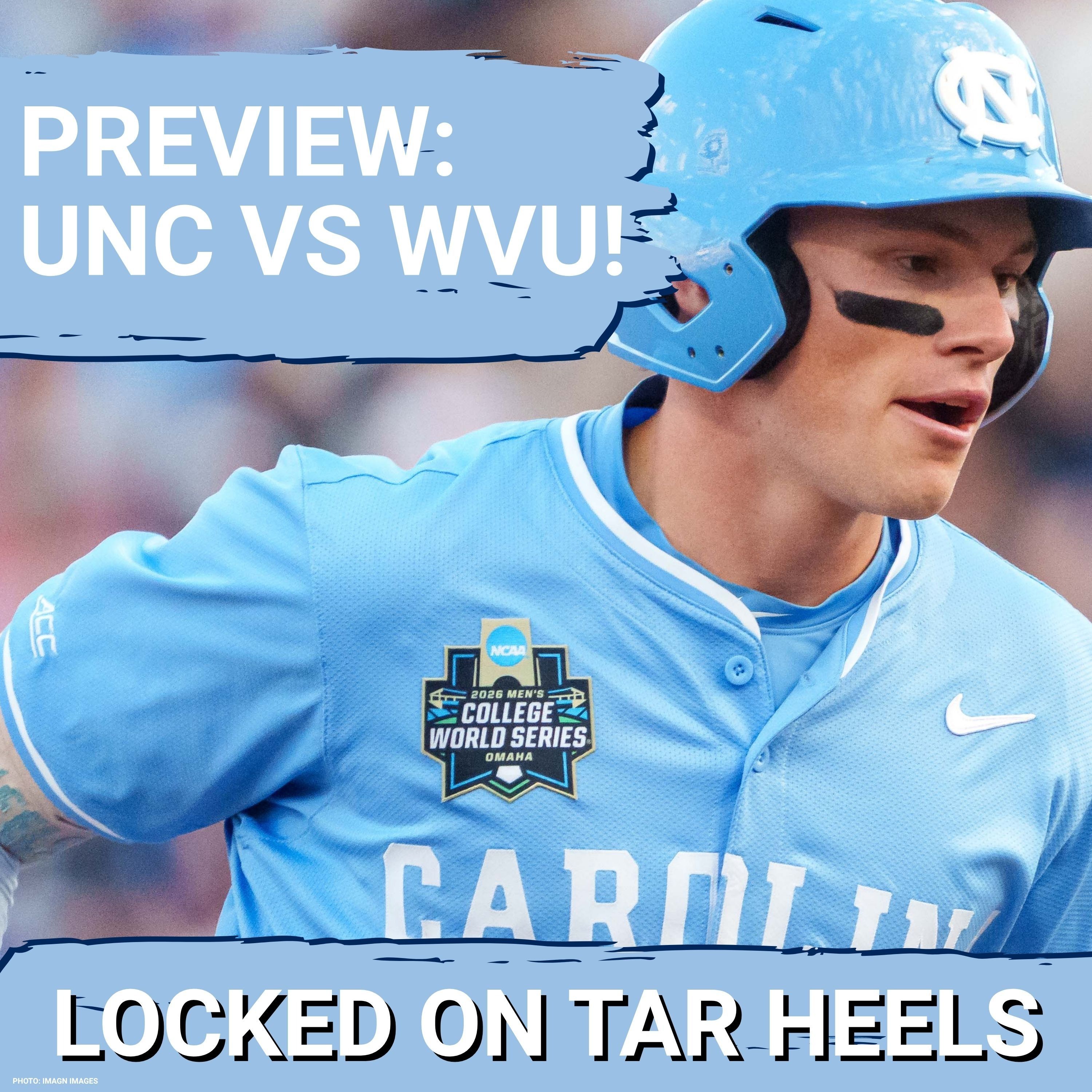 LIVE PREVIEW: West Virginia Mountaineers vs North Carolina Tar Heels | College World Series episode artwork