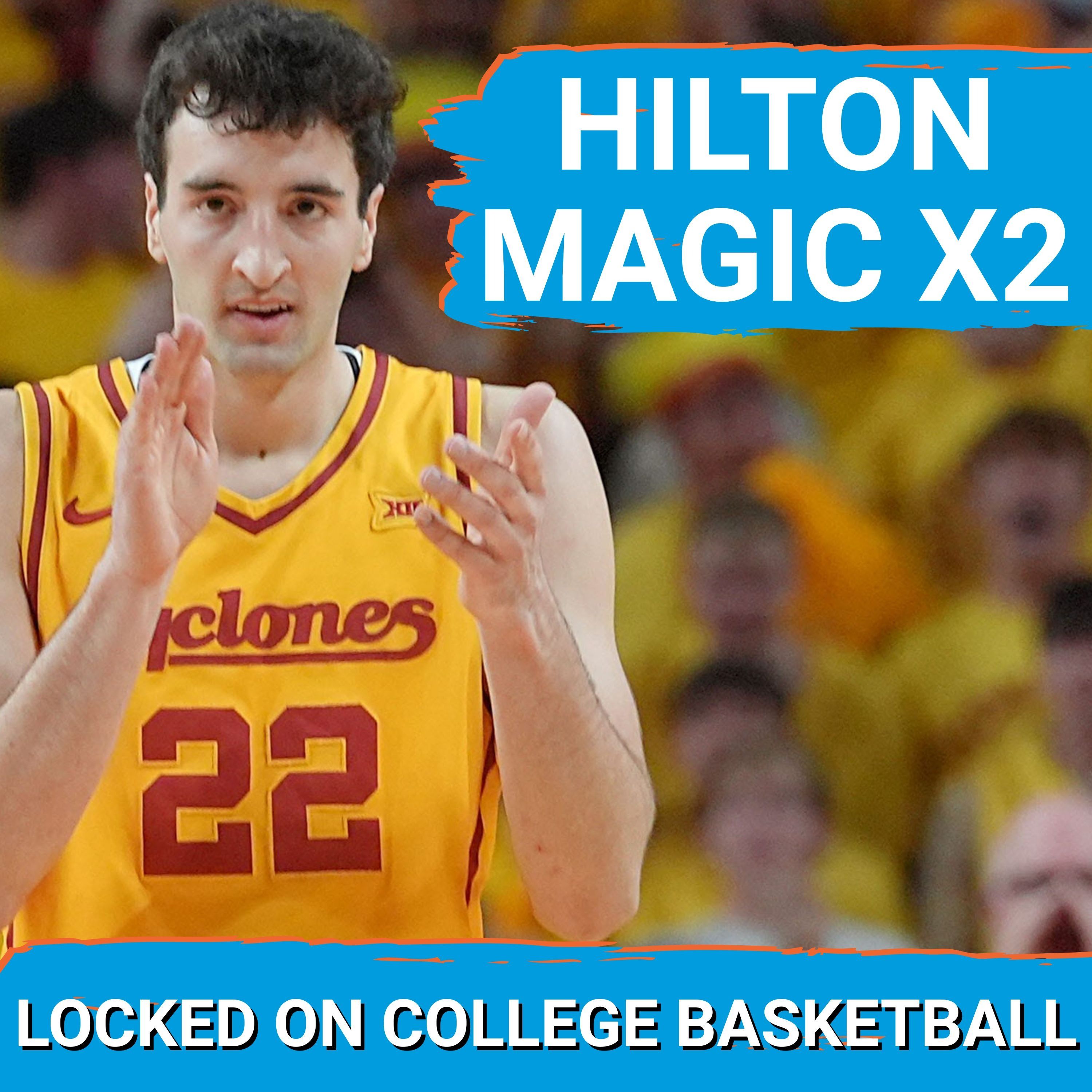 SHOCKER: Iowa State STUNS Houston With Wild Finish in Hilton! | 2 Top-10 Wins in ONE WEEKEND?!