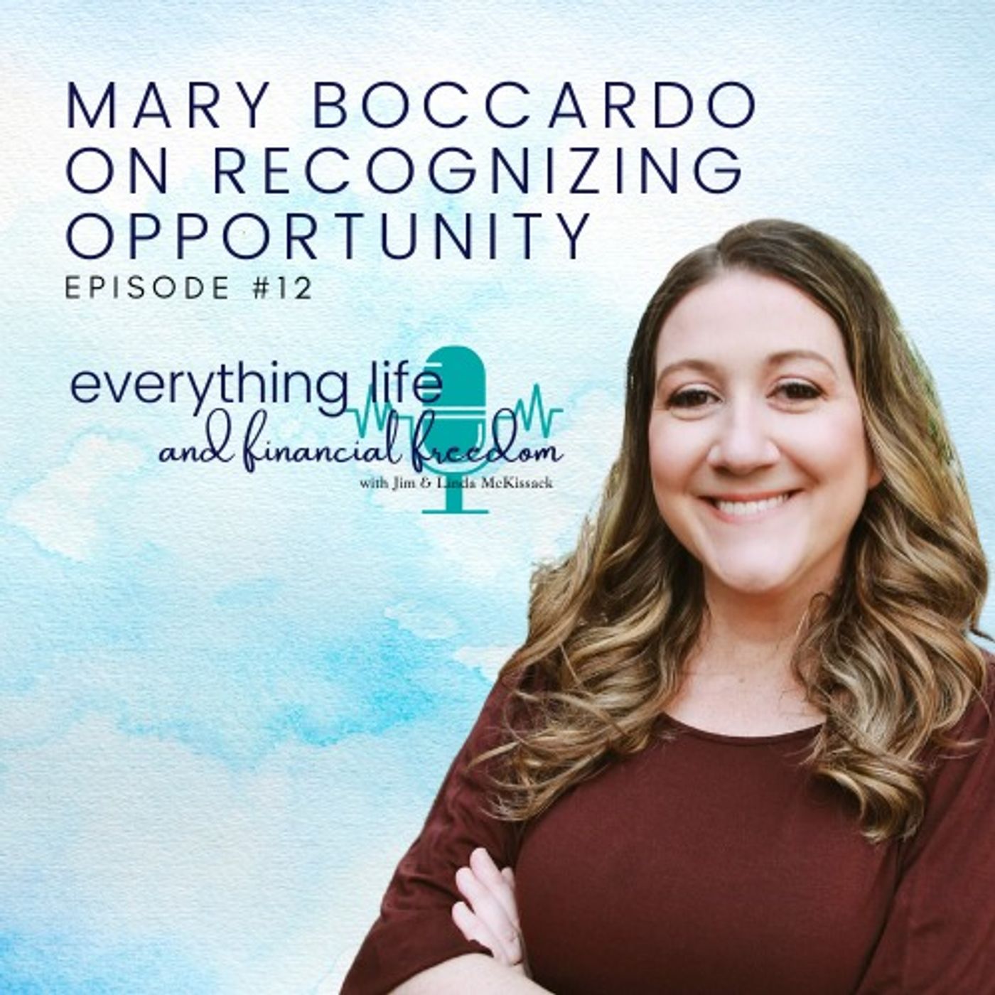 Mary Boccardo on Recognizing Opportunity