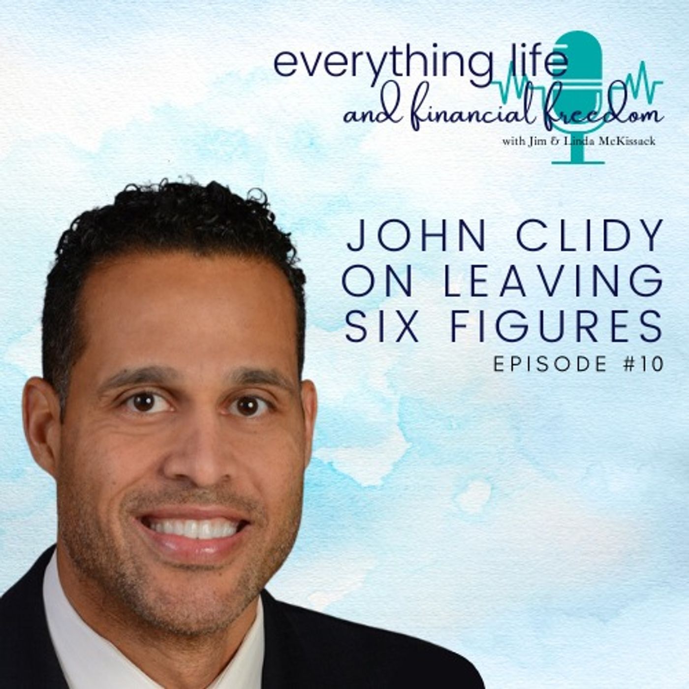 John Clidy on Leaving Six Figures