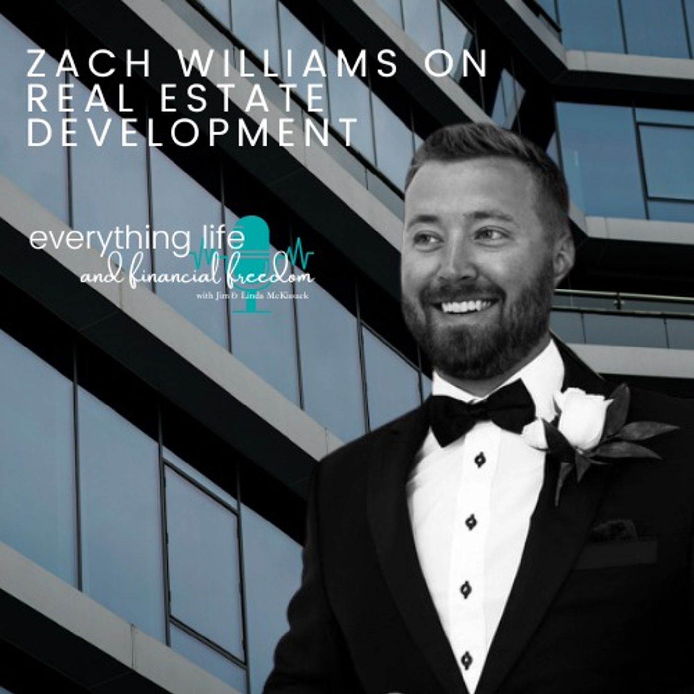 Zach Williams on Real Estate Development
