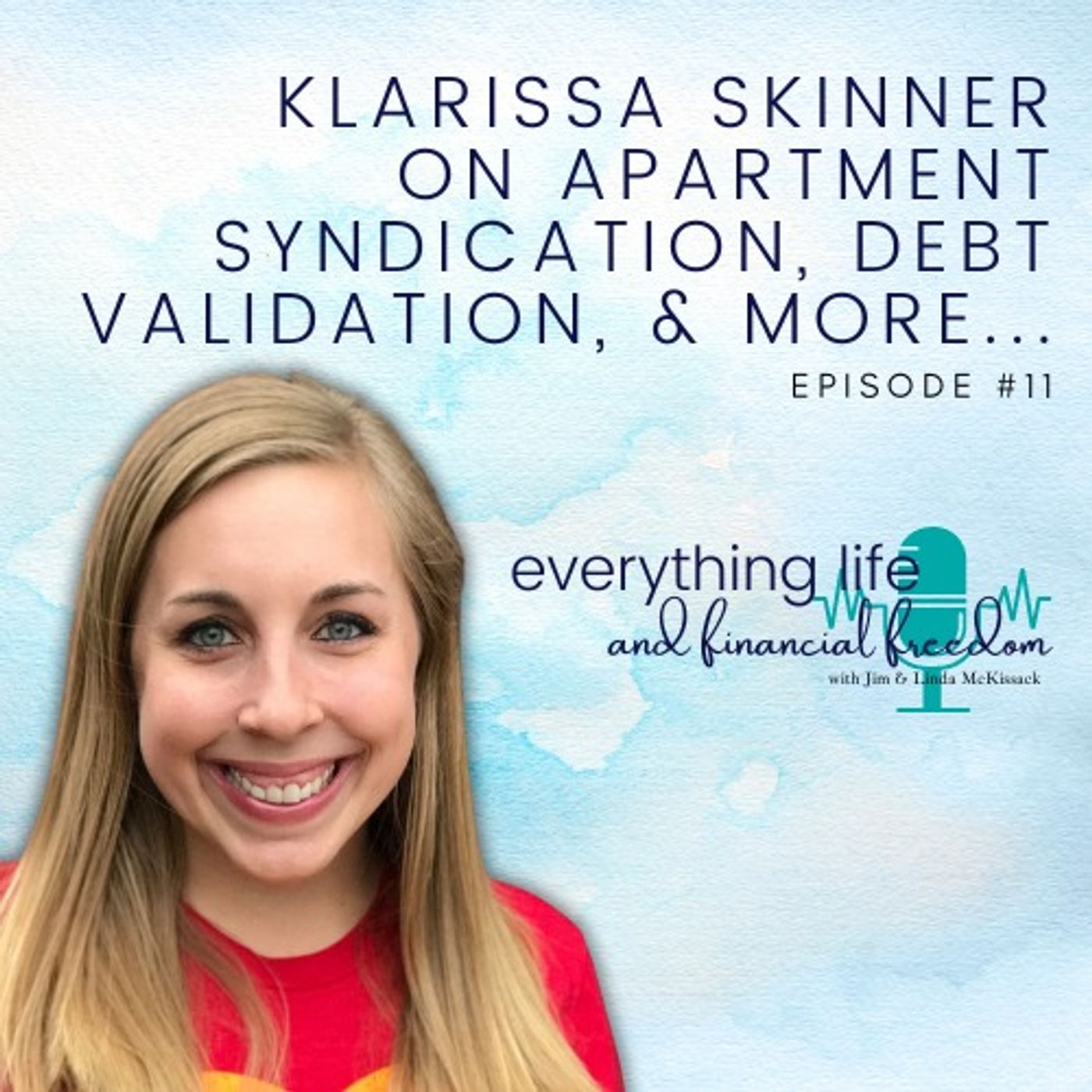 Klarissa Skinner on Apartment Syndication, Debt Validation, and More