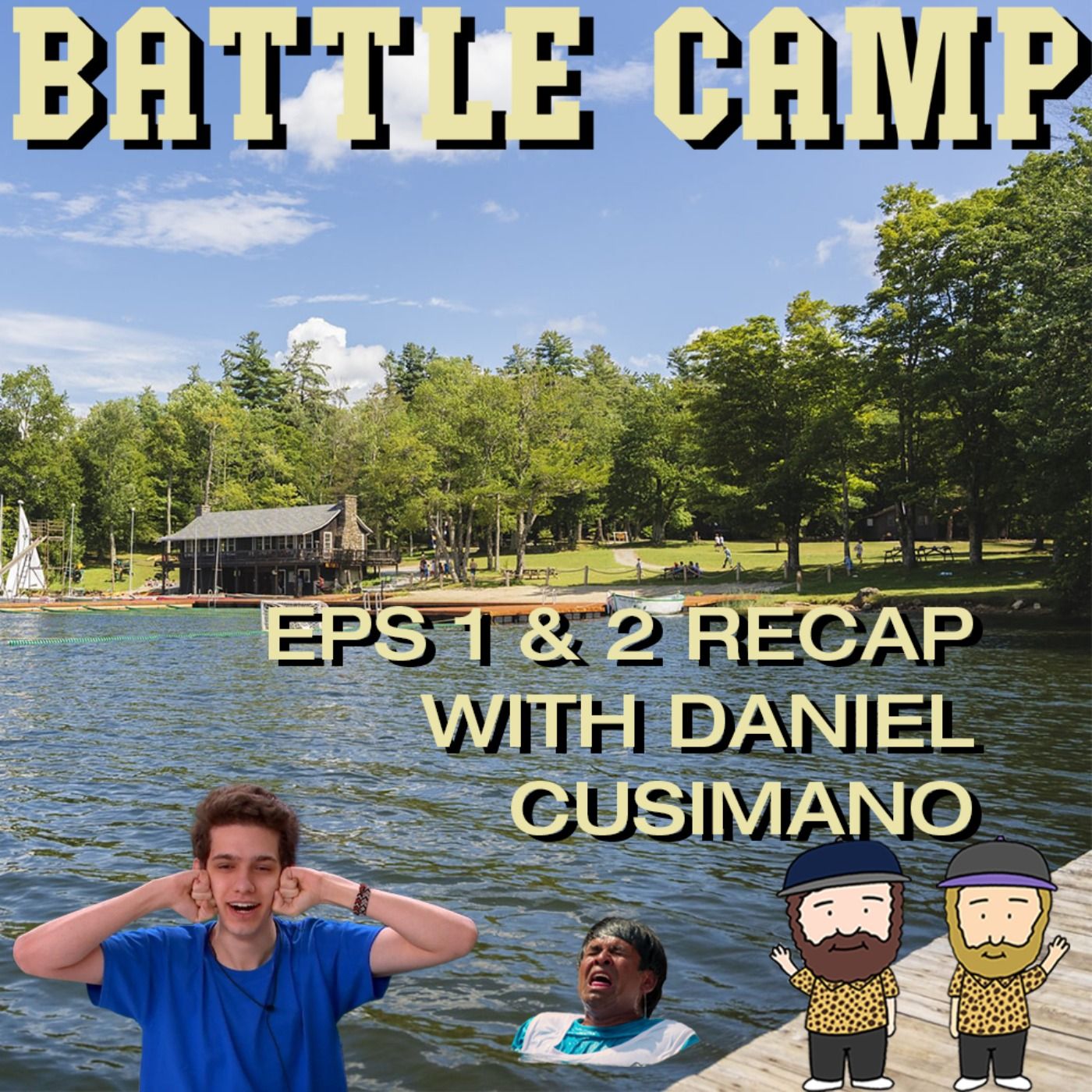 Battle Camp Season 1 Episodes 1 & 2 Recap Ft. Daniel Cusimano