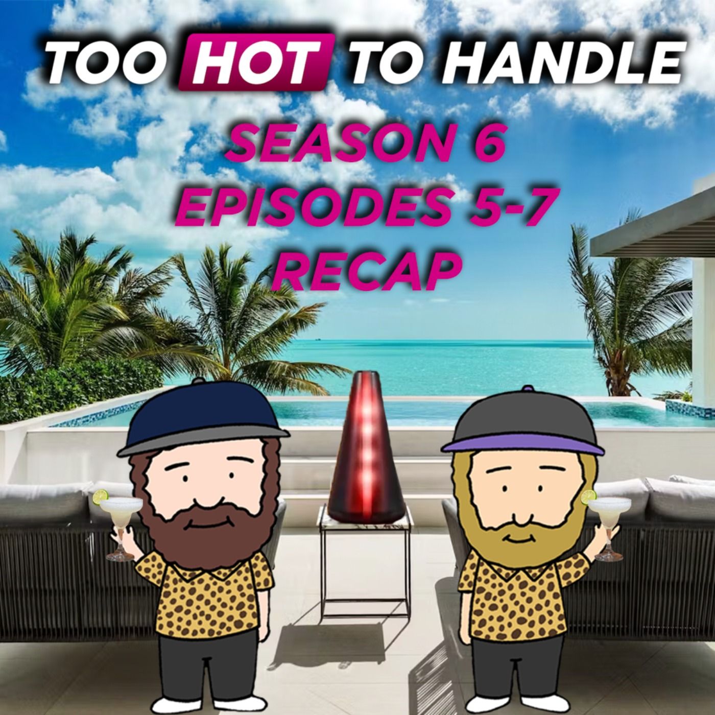 Too Hot To Handle Season 6 Week 2 (Episodes 5-7) Recap