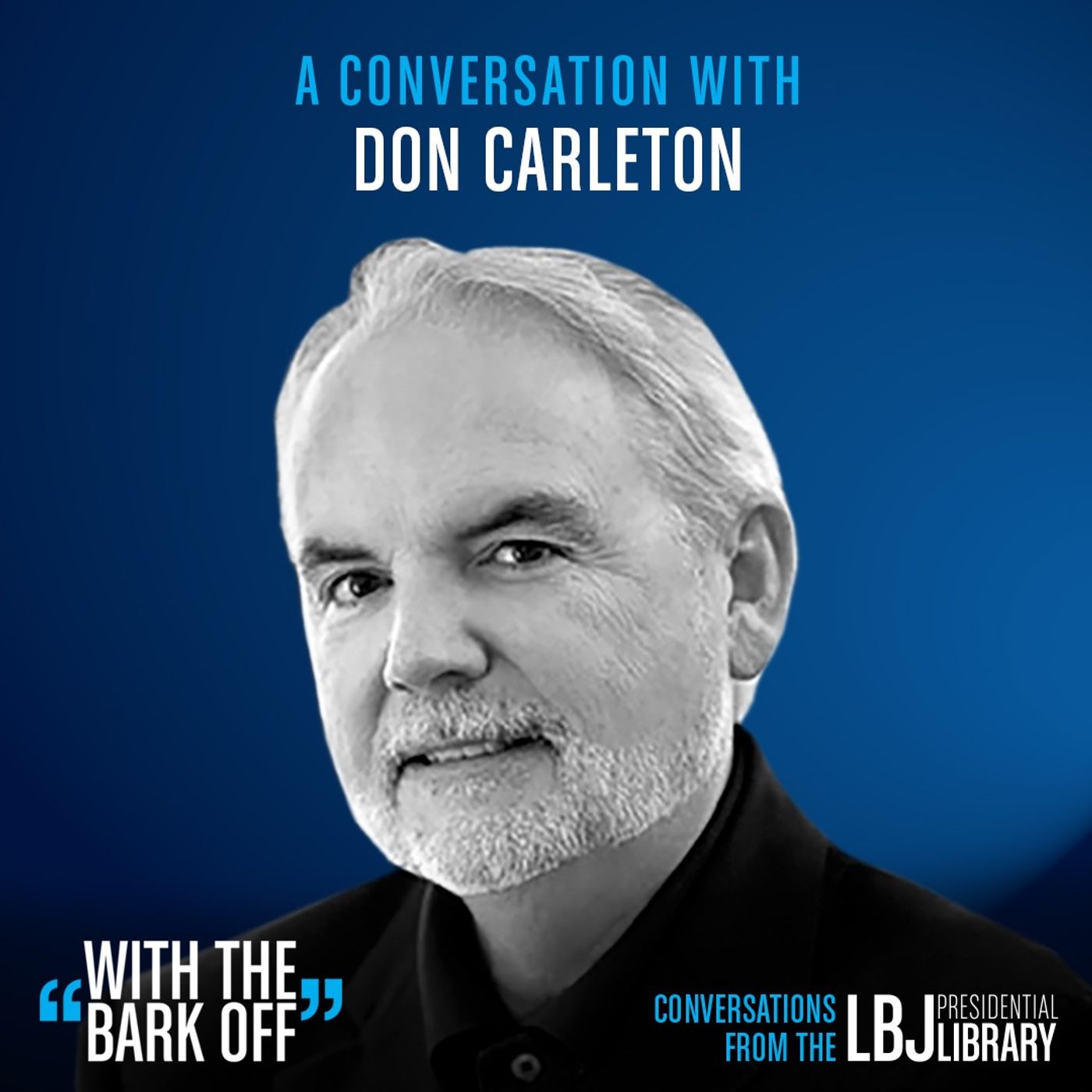 With the Bark Off: Conversations on the American Presidency