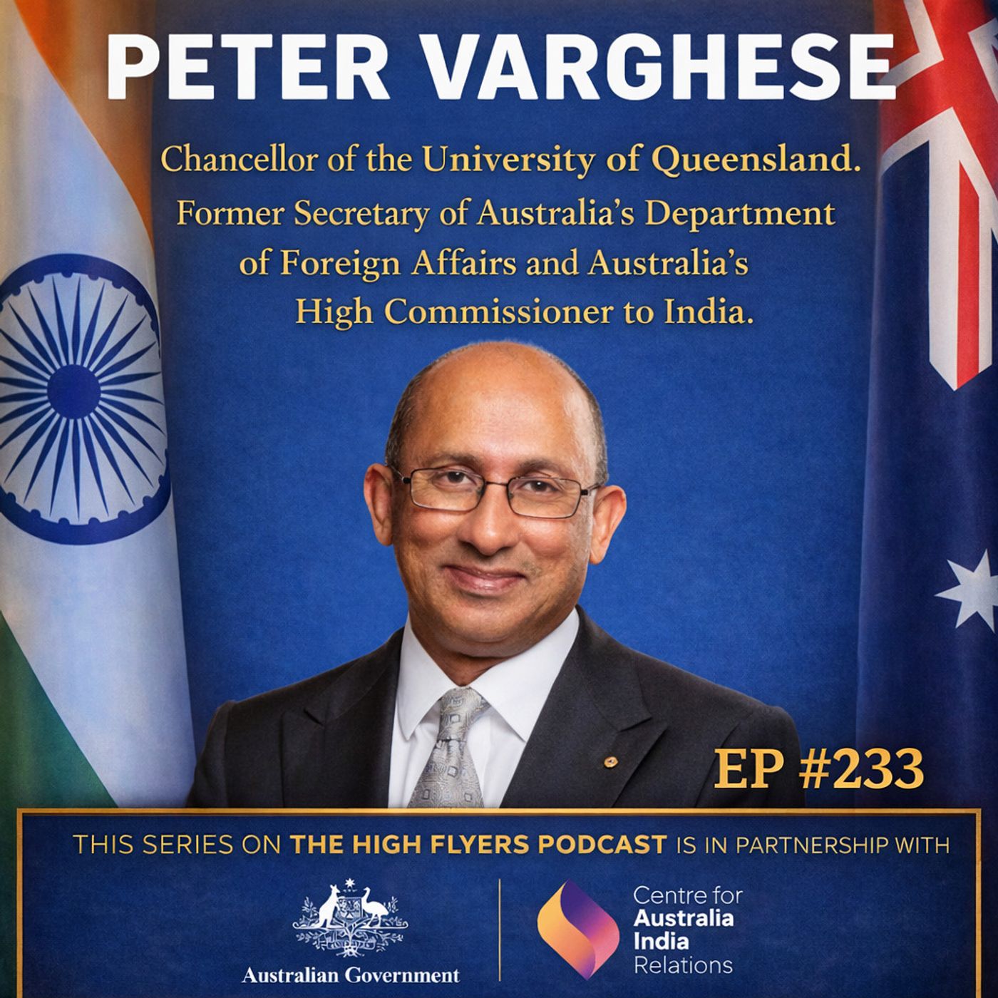 #233 Peter Varghese: "One of the most influential architects of foreign policy" (special series with the Australian Government) episode artwork