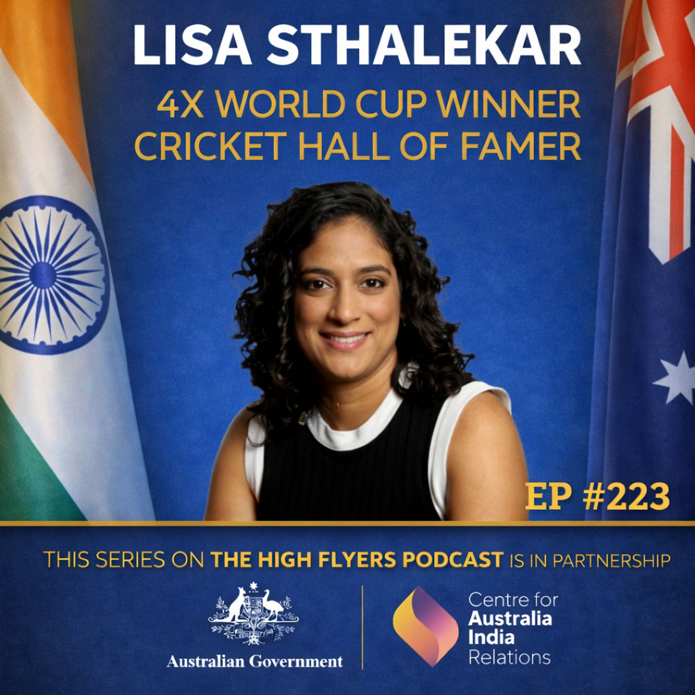 #223 Lisa Sthalekar: 4x World Cup Winner & ICC Hall of Fame Inductee (special series with the Australian Government)