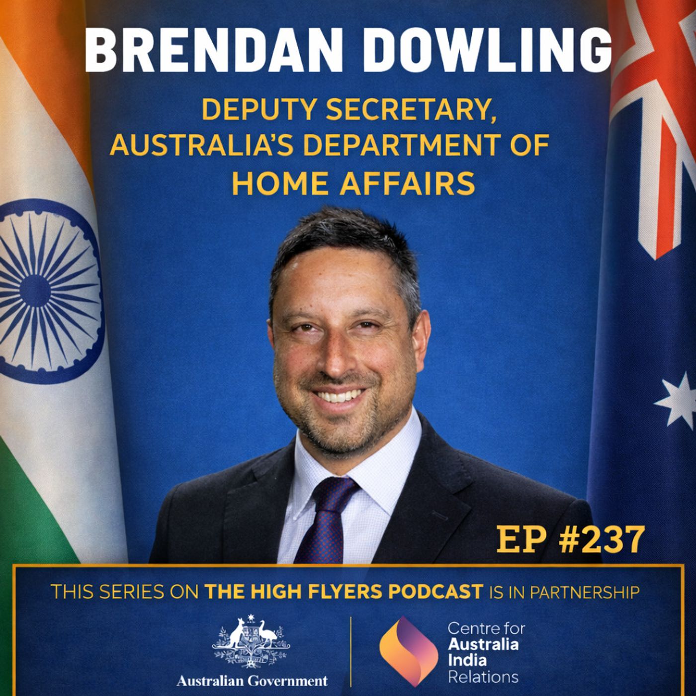 #237 Brendan Dowling: Deputy Secretary of Cyber Security & Critical Infrastructure, Australian Government episode artwork