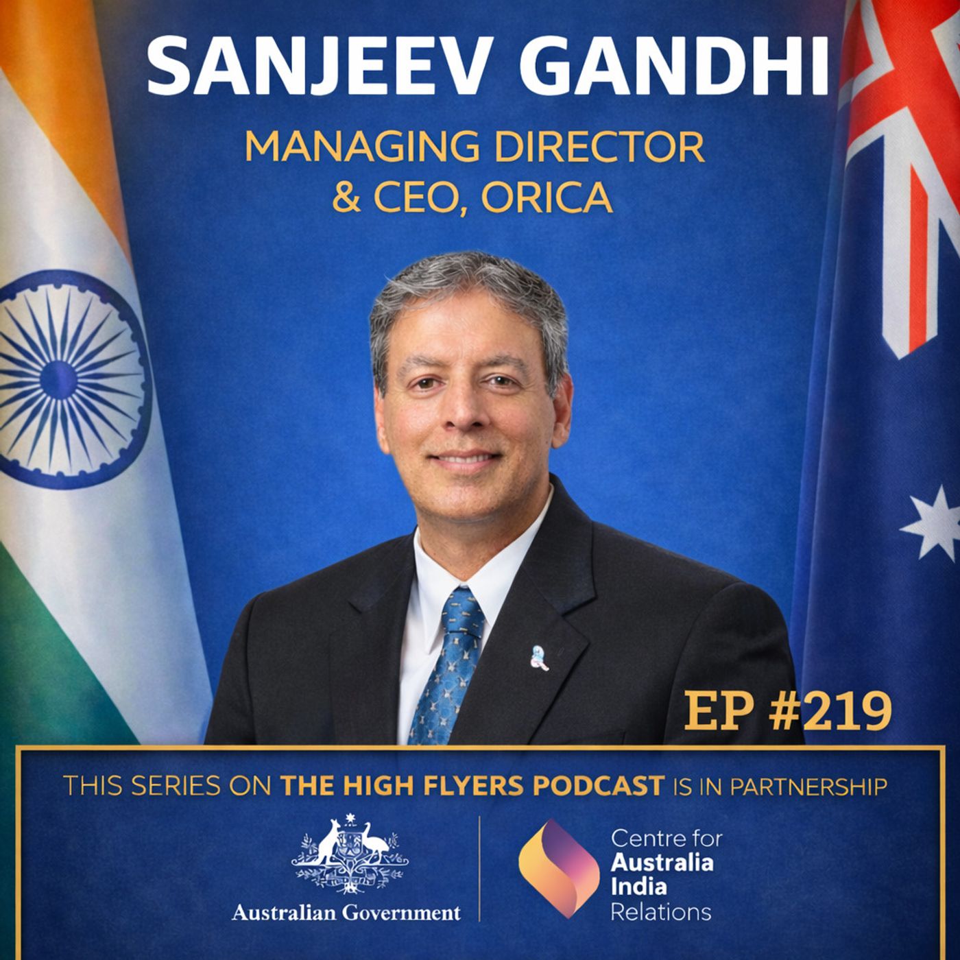 #219 Sanjeev Gandhi: Managing Director & CEO, Orica (special series with the Australian Government) Episode cover