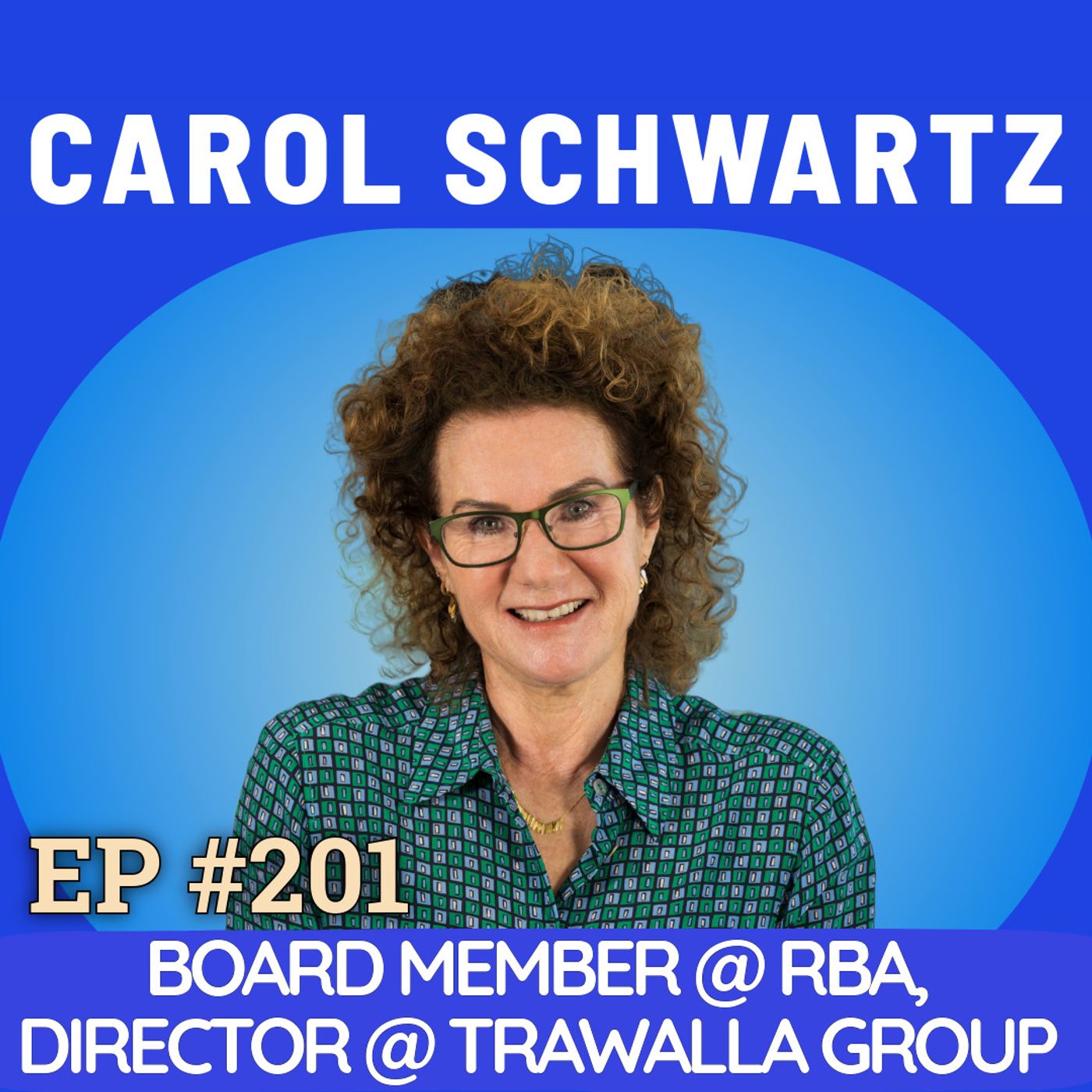 #201 Carol Schwartz: Pioneering Philanthropy, Driving Boardroom Change, Founding The Women's Leadership Institute & Raising 4 Kids with Purpose Episode cover