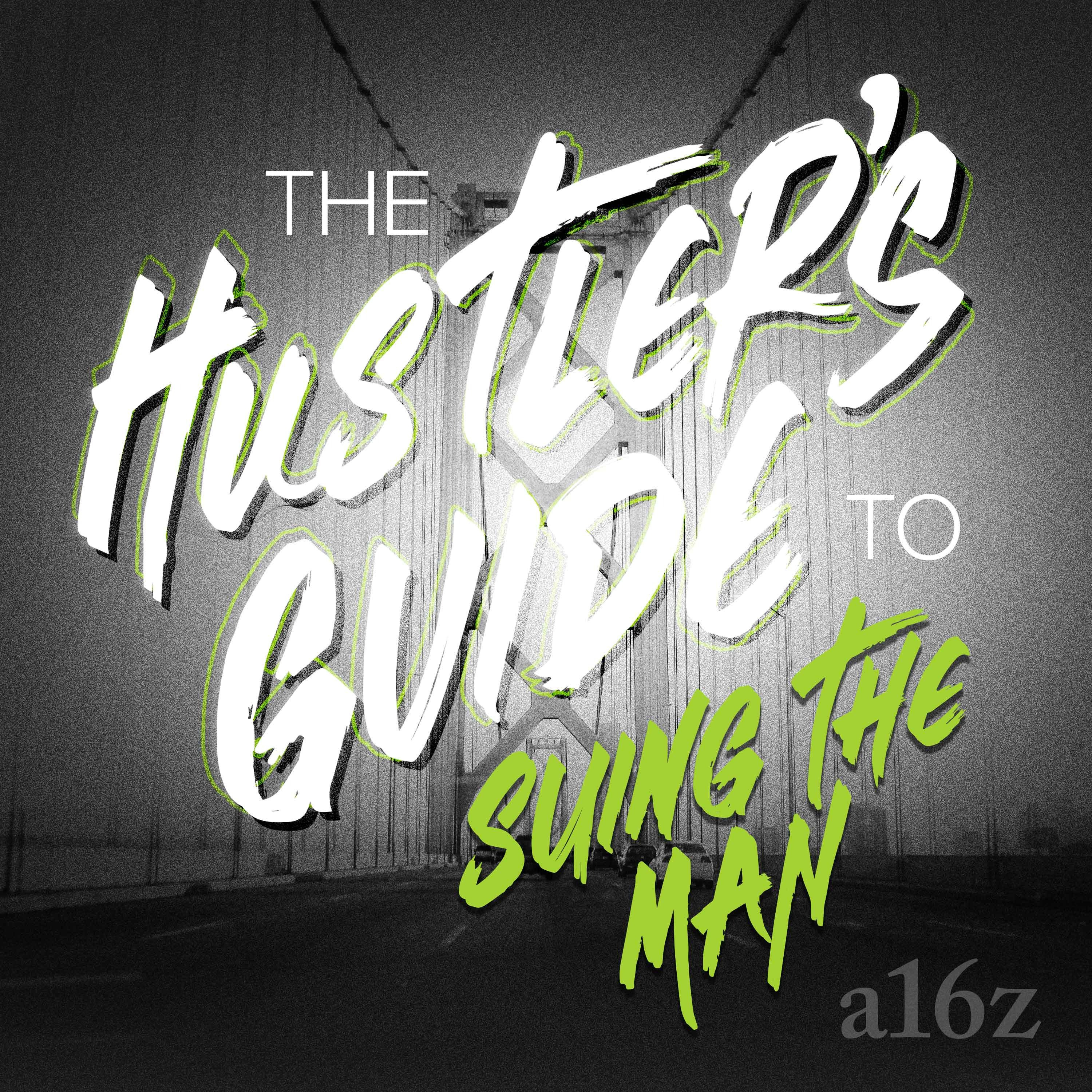 The Hustlers's Guide to Suing the Man - podcast episode cover