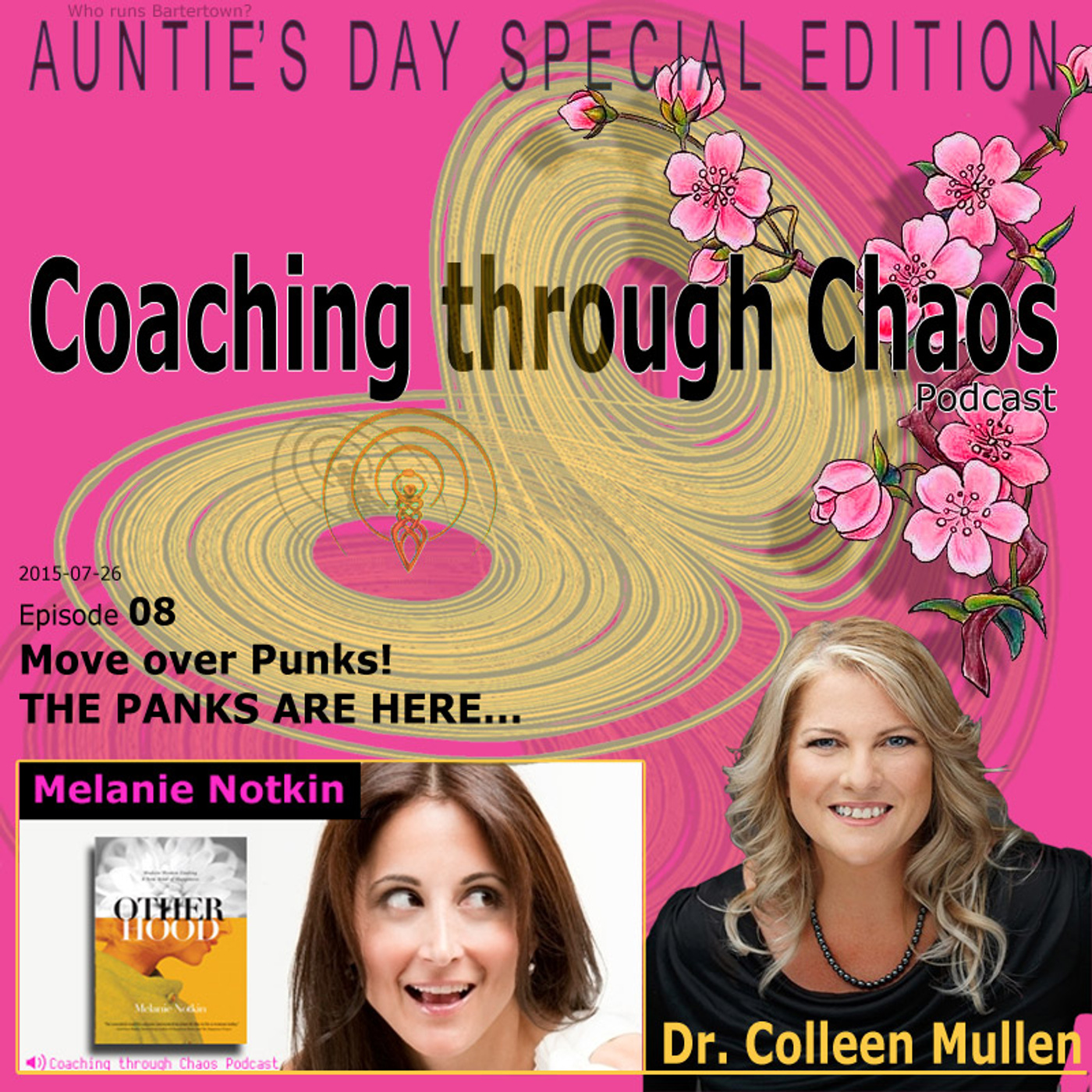 008 - Otherhood with Melanie Notkin