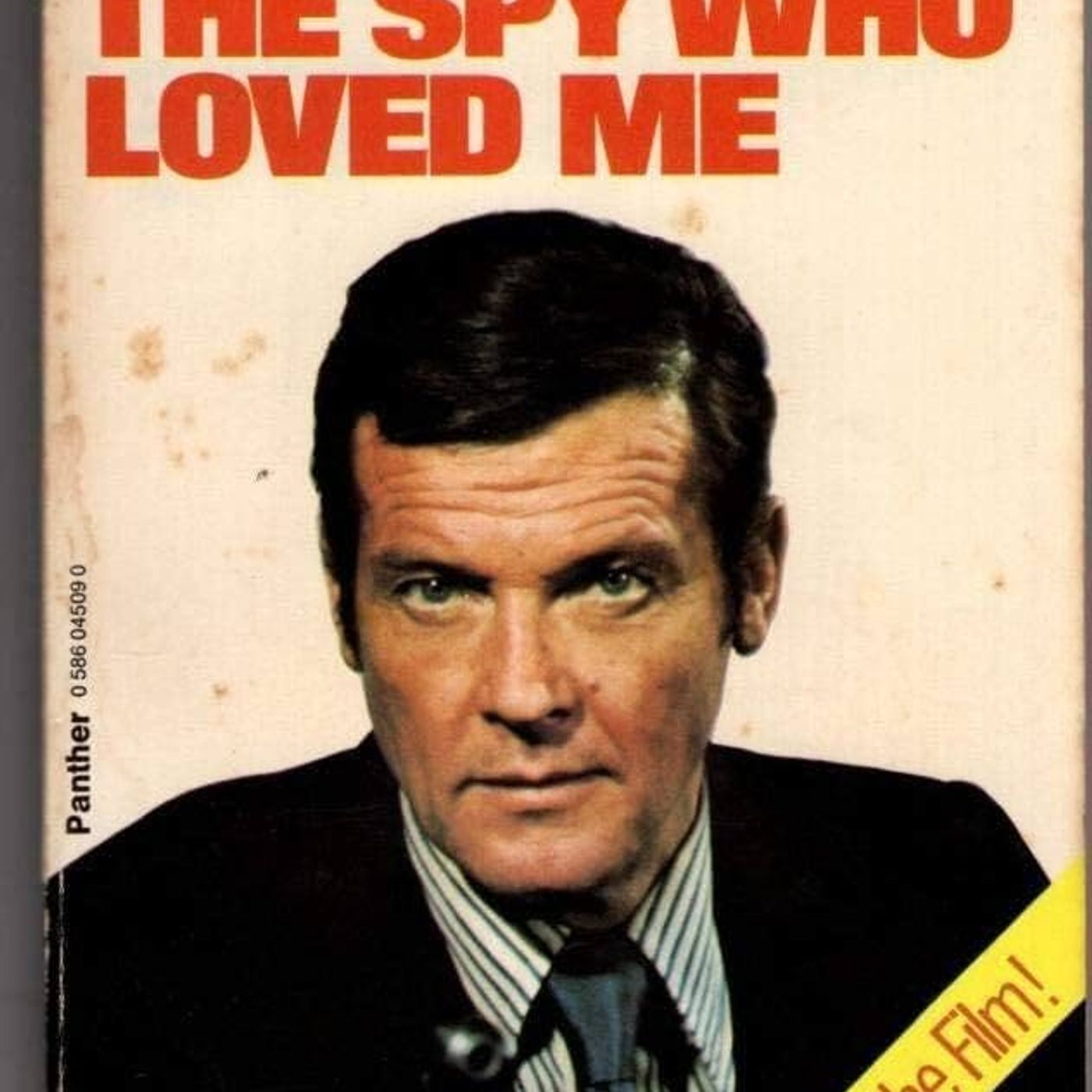 James Bond The Spy Who Loved Me James Bond The Spy Who Loved Me