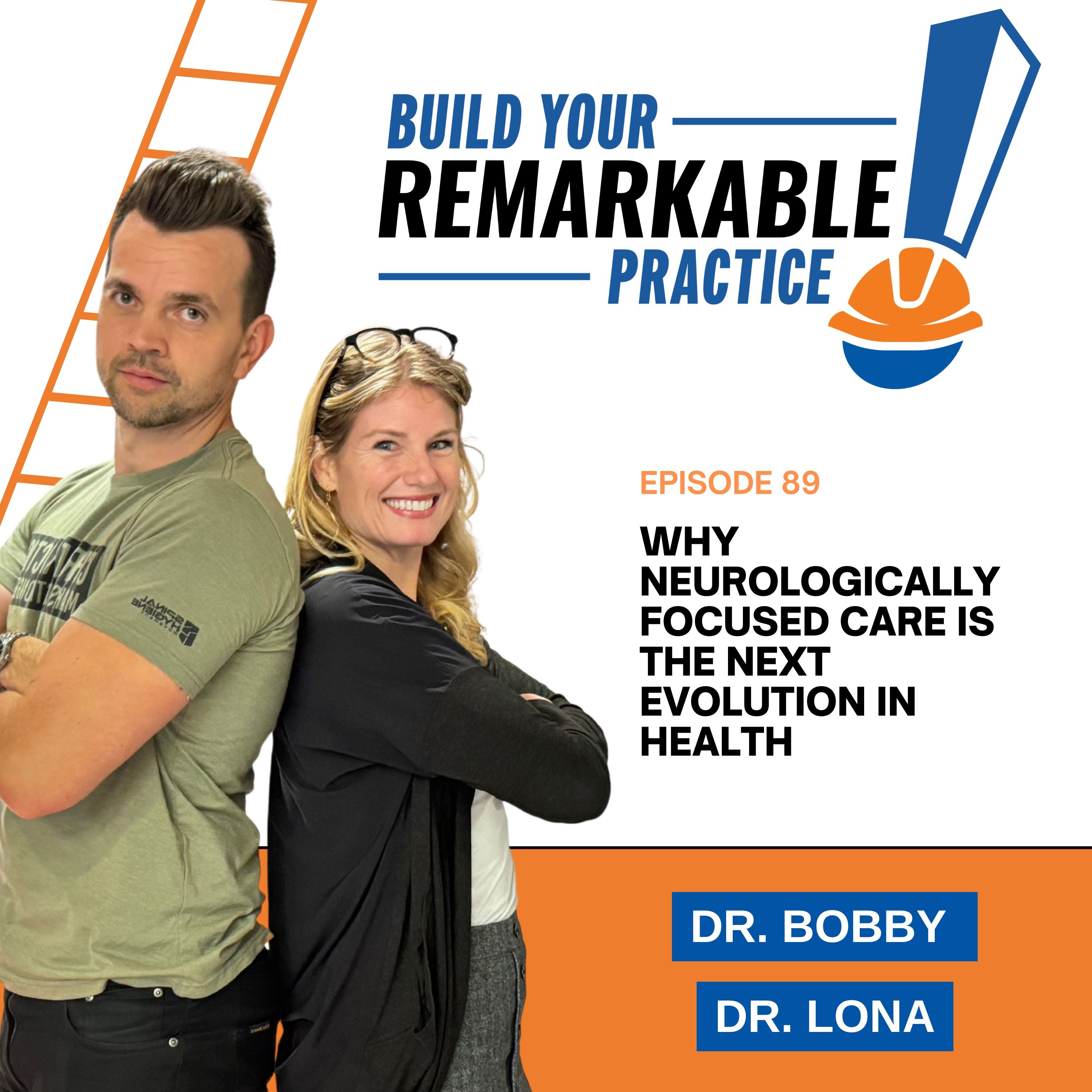 089 - Why Neurologically Focused Care Is the Next Evolution in Health