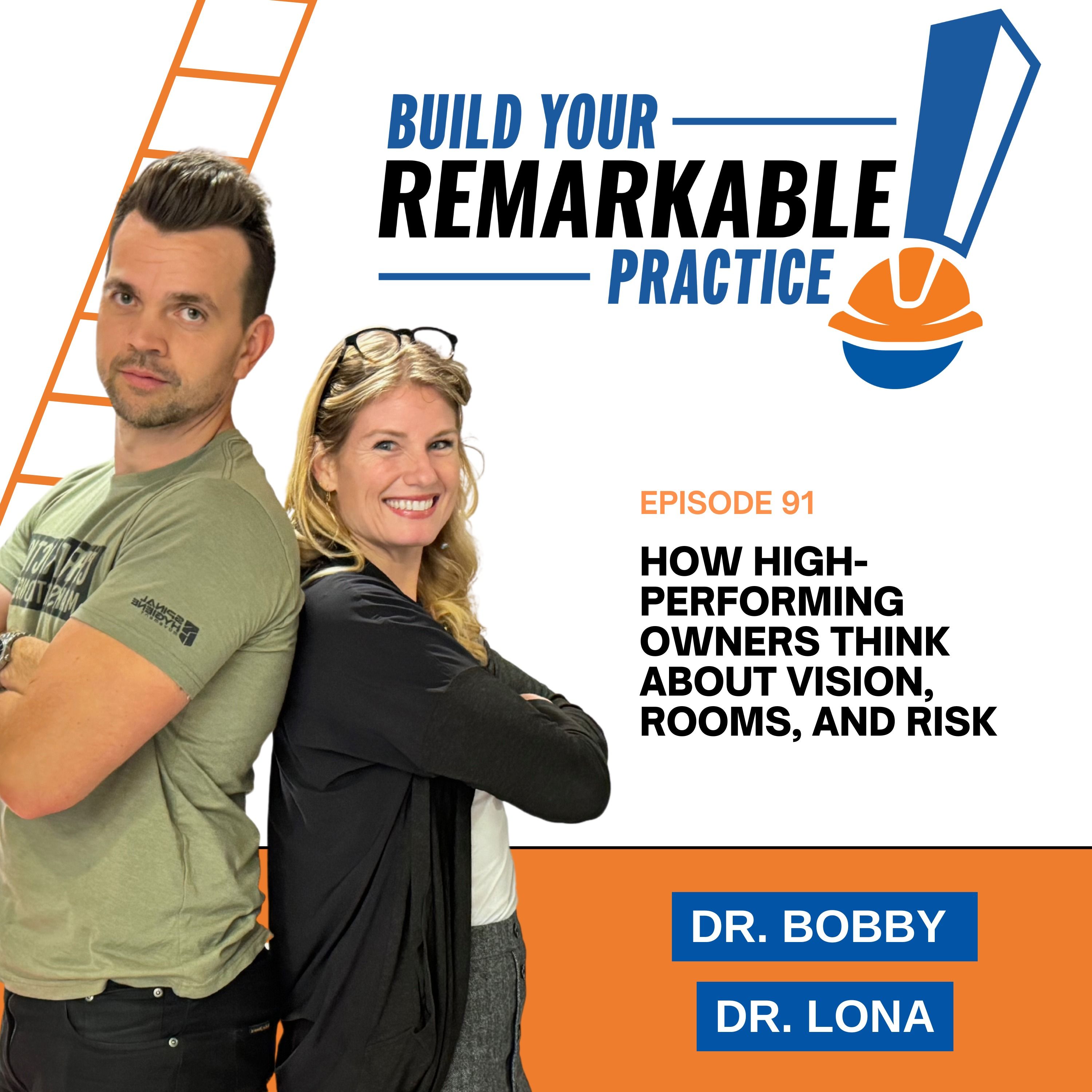 091 - How High-Performing Owners Think About Vision, Rooms, and Risk