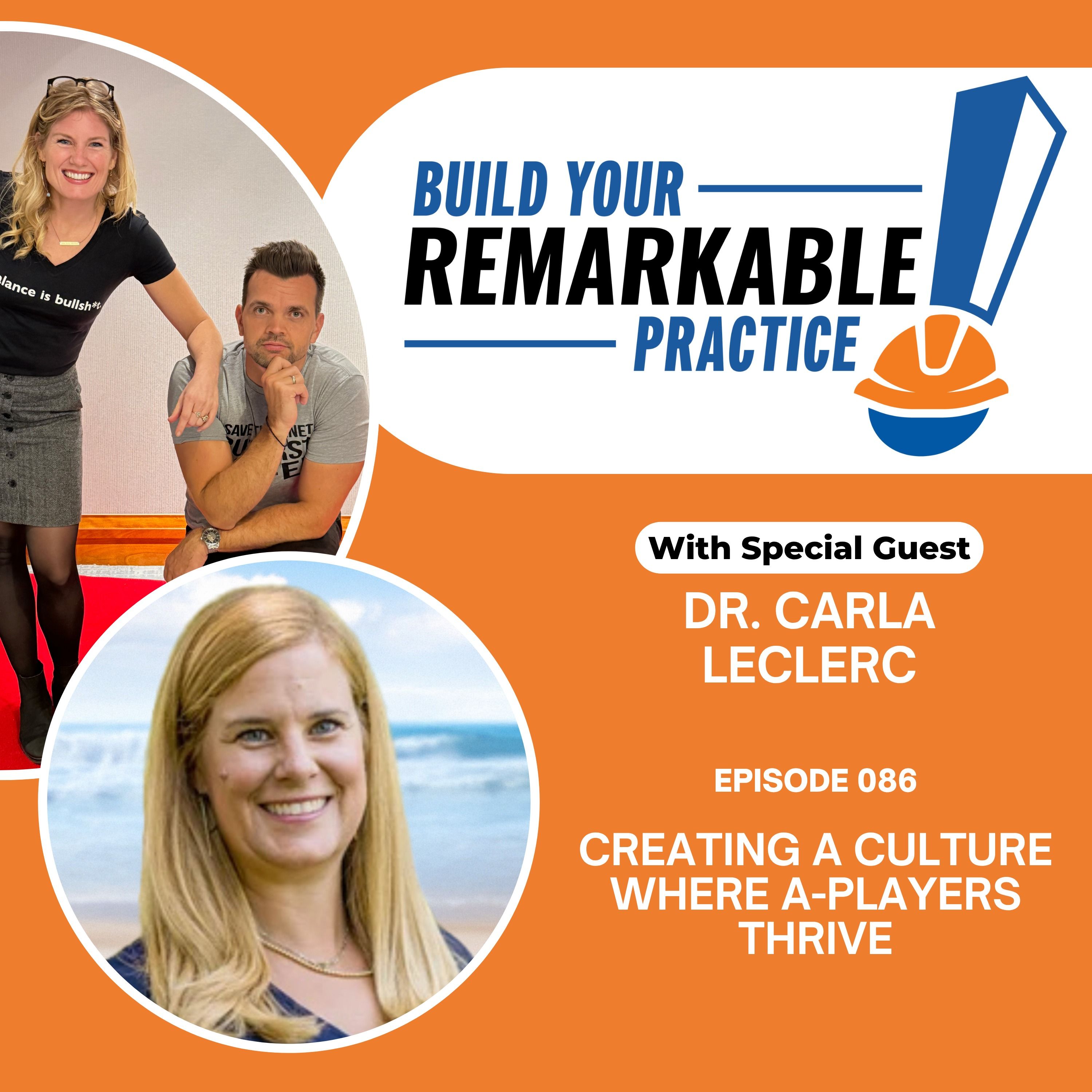 086 - Creating a Culture Where A-Players Thrive