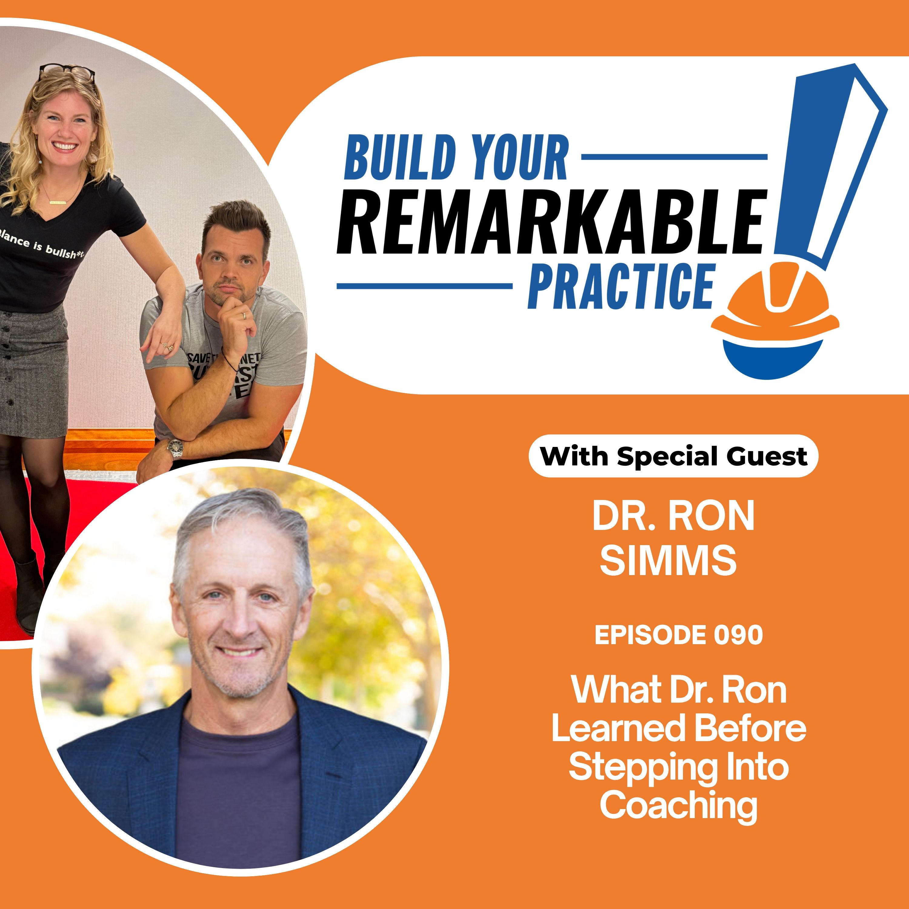 090 - What Dr. Ron Simms Learned Before Stepping Into Coaching