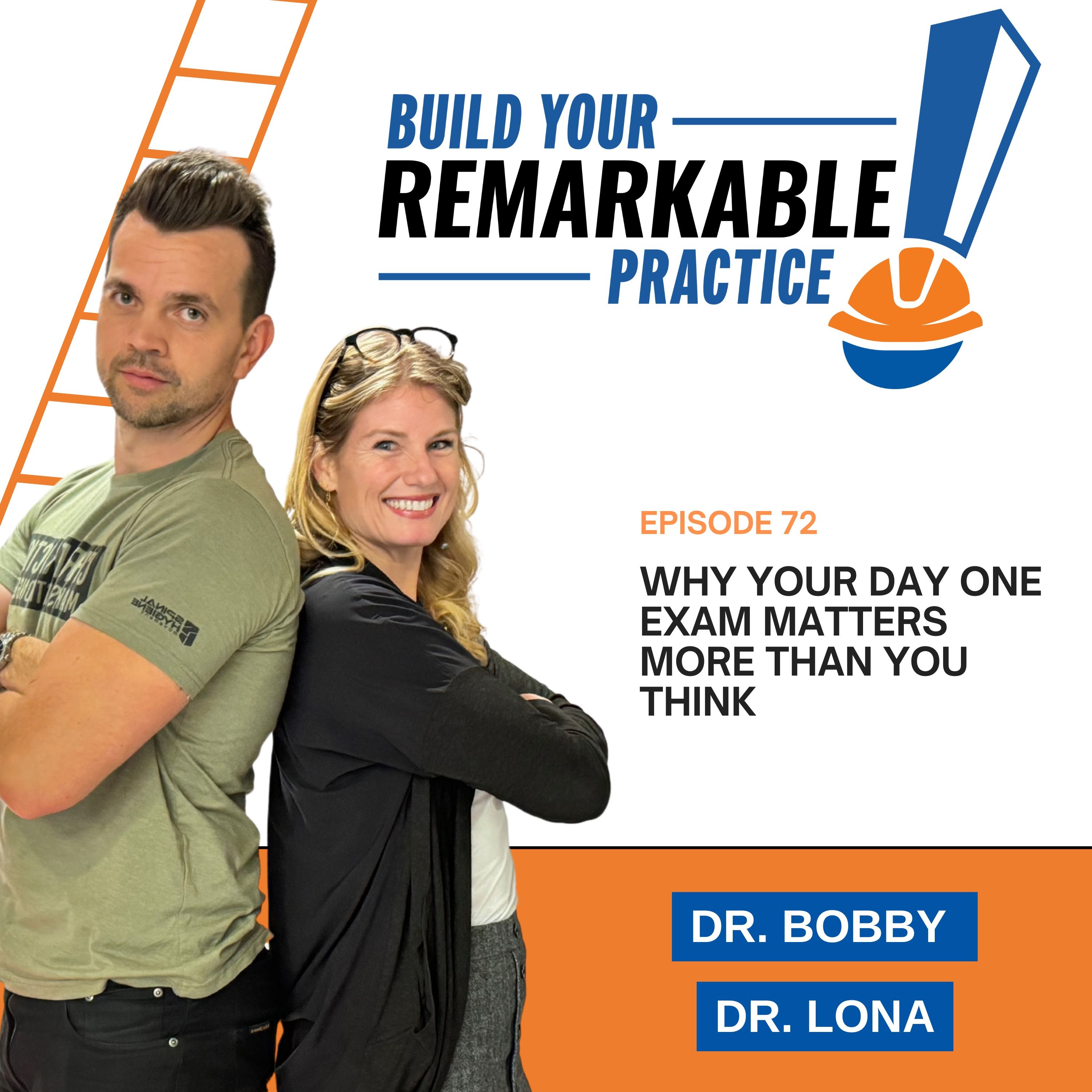 072 - Why Your Day One Exam Matters More Than You Think