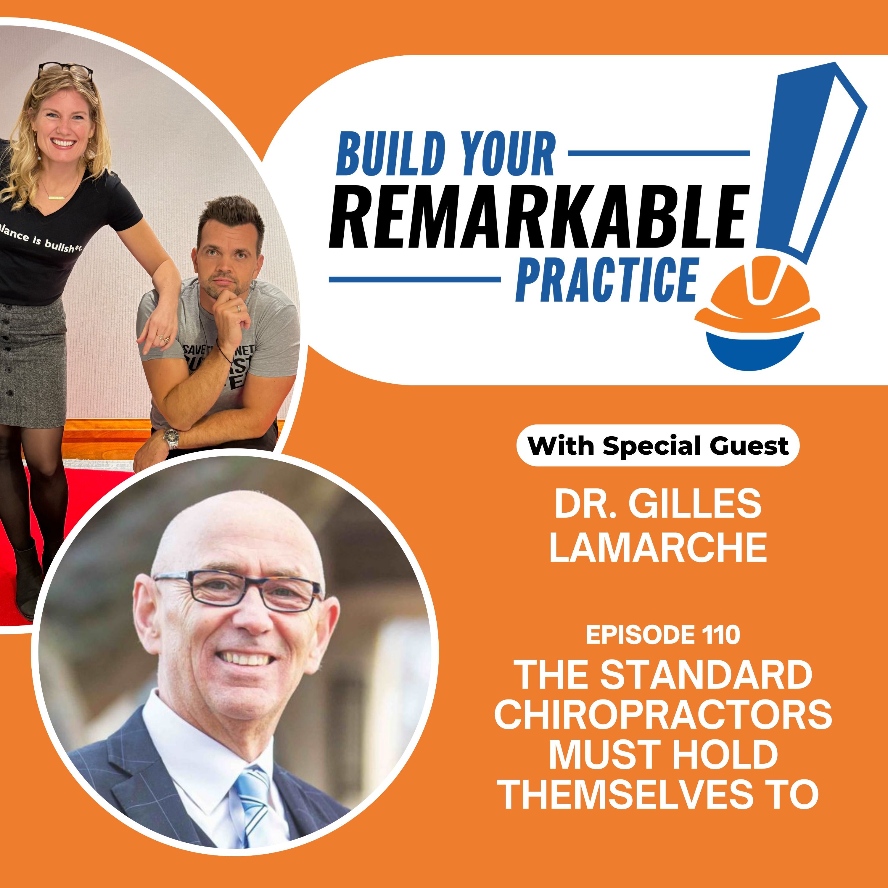 Play 111 - The Standard Chiropractors Must Hold Themselves To with Dr. Gilles Lamarche