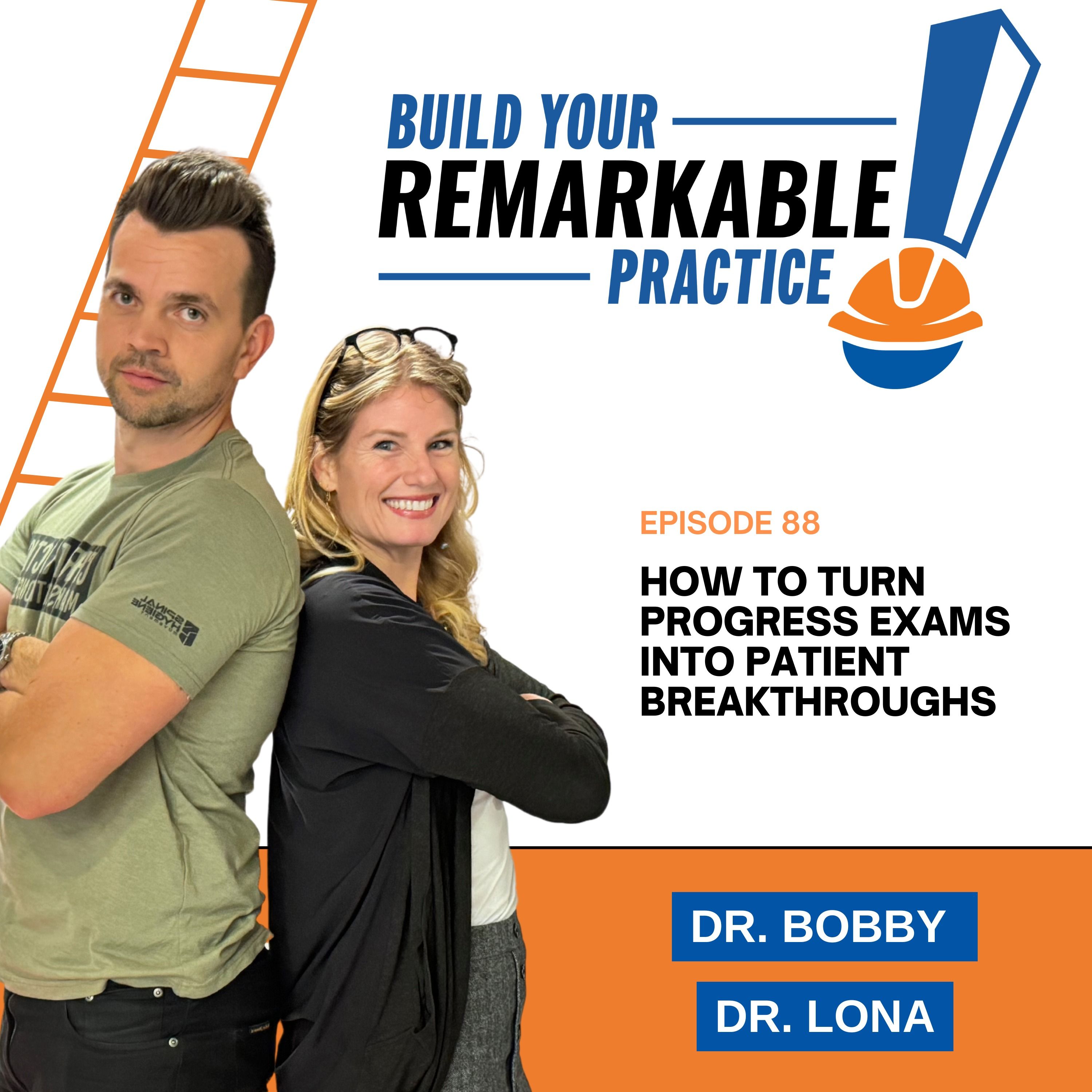088 - How to Turn Progress Exams into Patient Breakthroughs