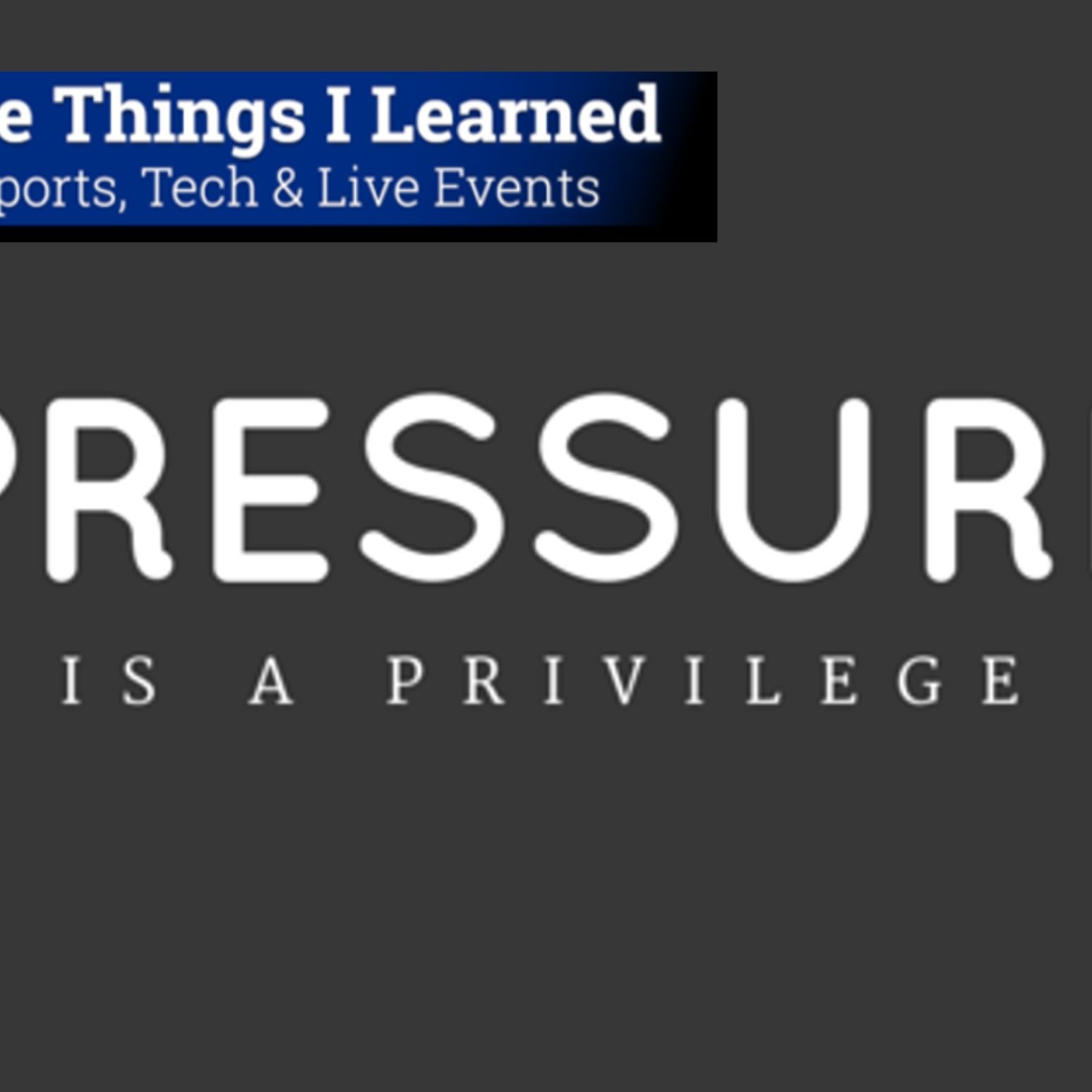 Three Things I Learned In SaaS, Sports, Tech & Live Events Podcast
