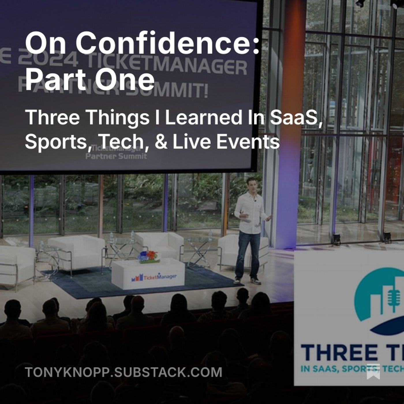 On Confidence: Three Things I Learned In SaaS, Sports, Tech, & Live Events