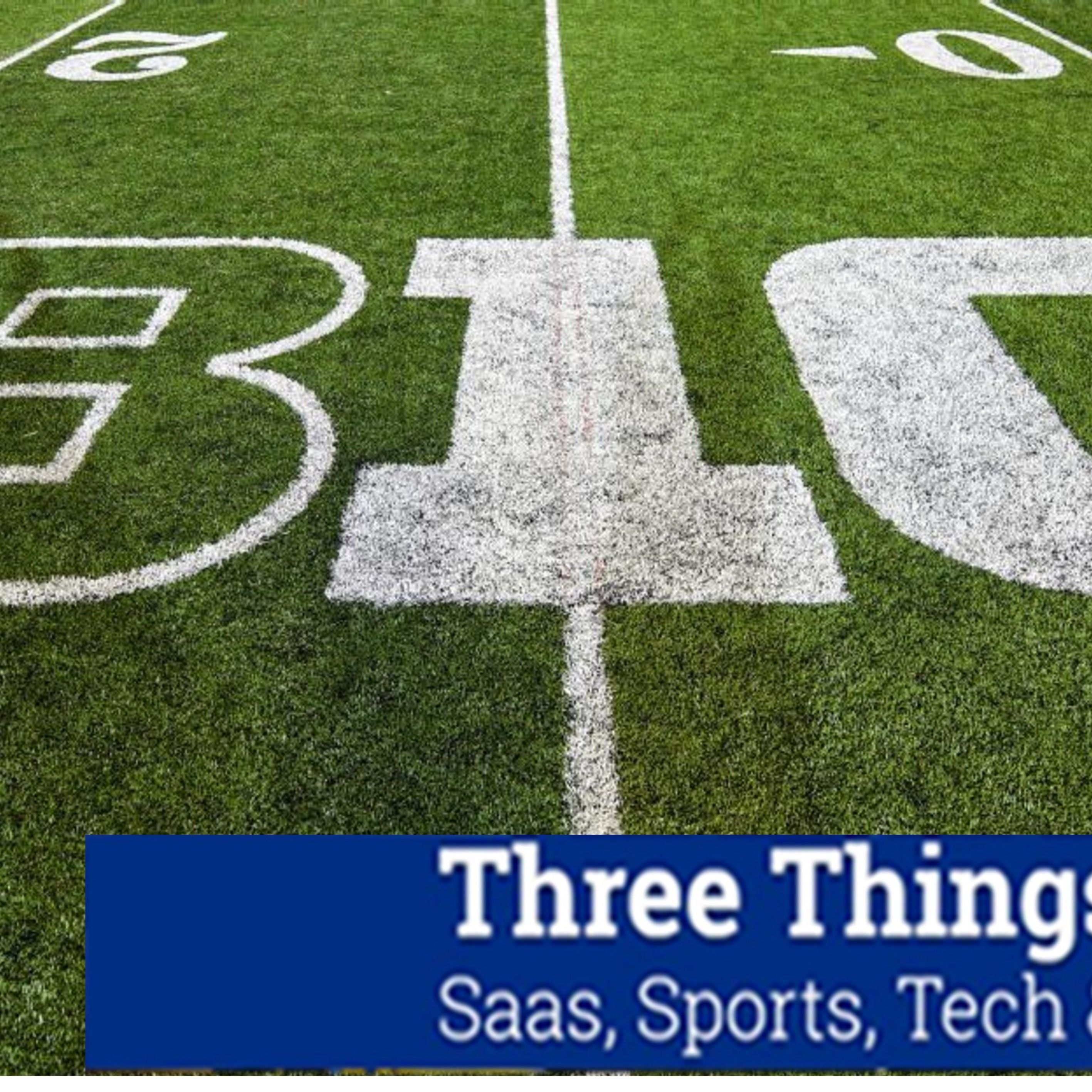 Three Things I Learned In SaaS, Sports, Tech & Live Events Podcast