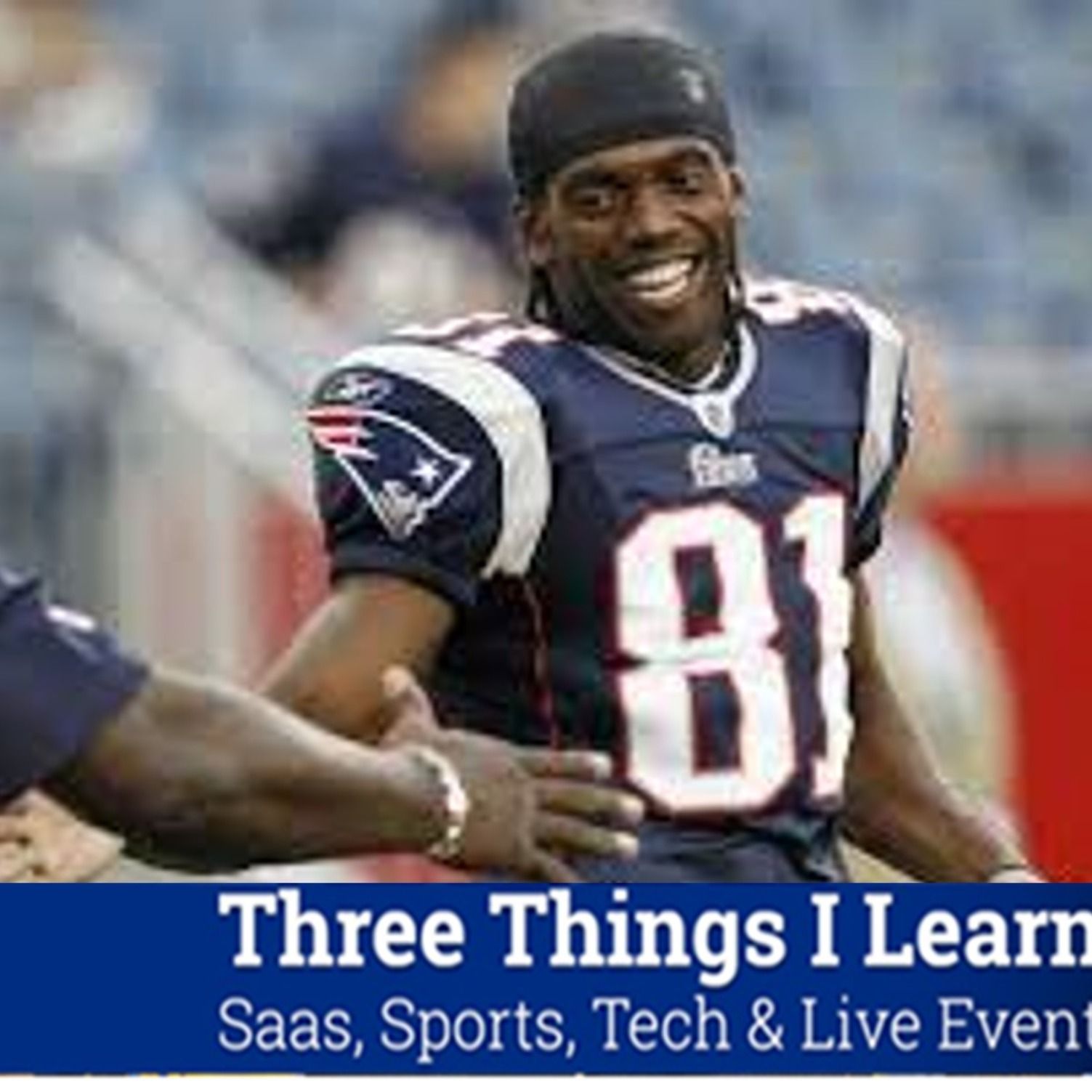 Three Things I Learned In SaaS, Sports, Tech & Live Events Podcast