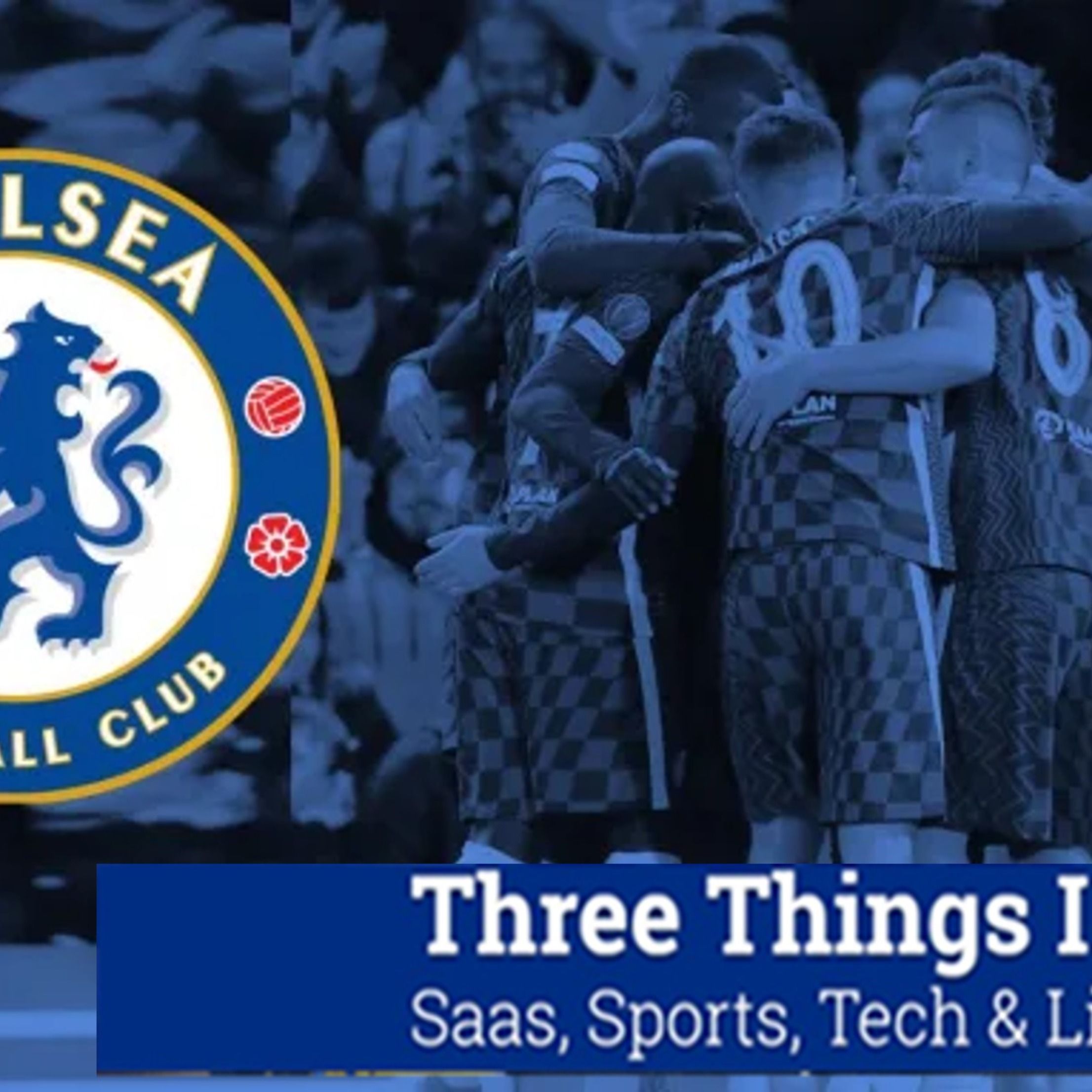 Three Things I Learned In SaaS, Sports, Tech & Live Events Podcast