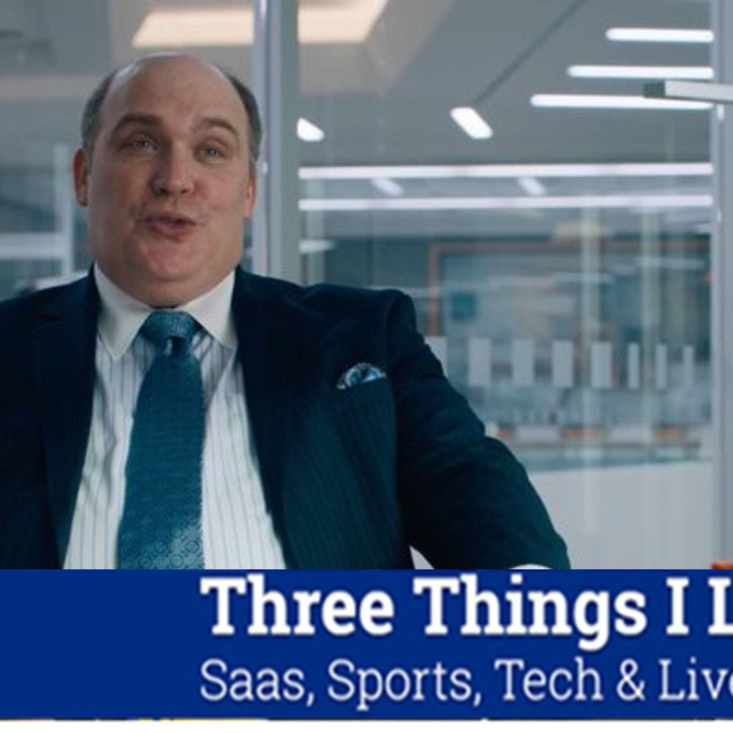 Three Things I Learned In SaaS, Sports, Tech & Live Events Podcast