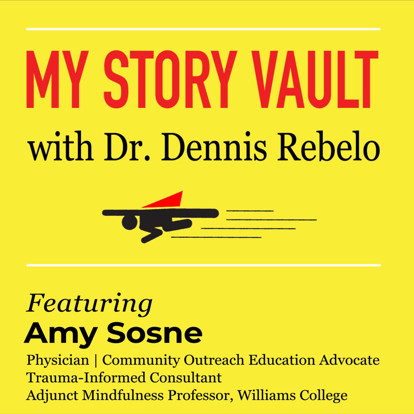 My Story Vault with Dr. Dennis Rebelo