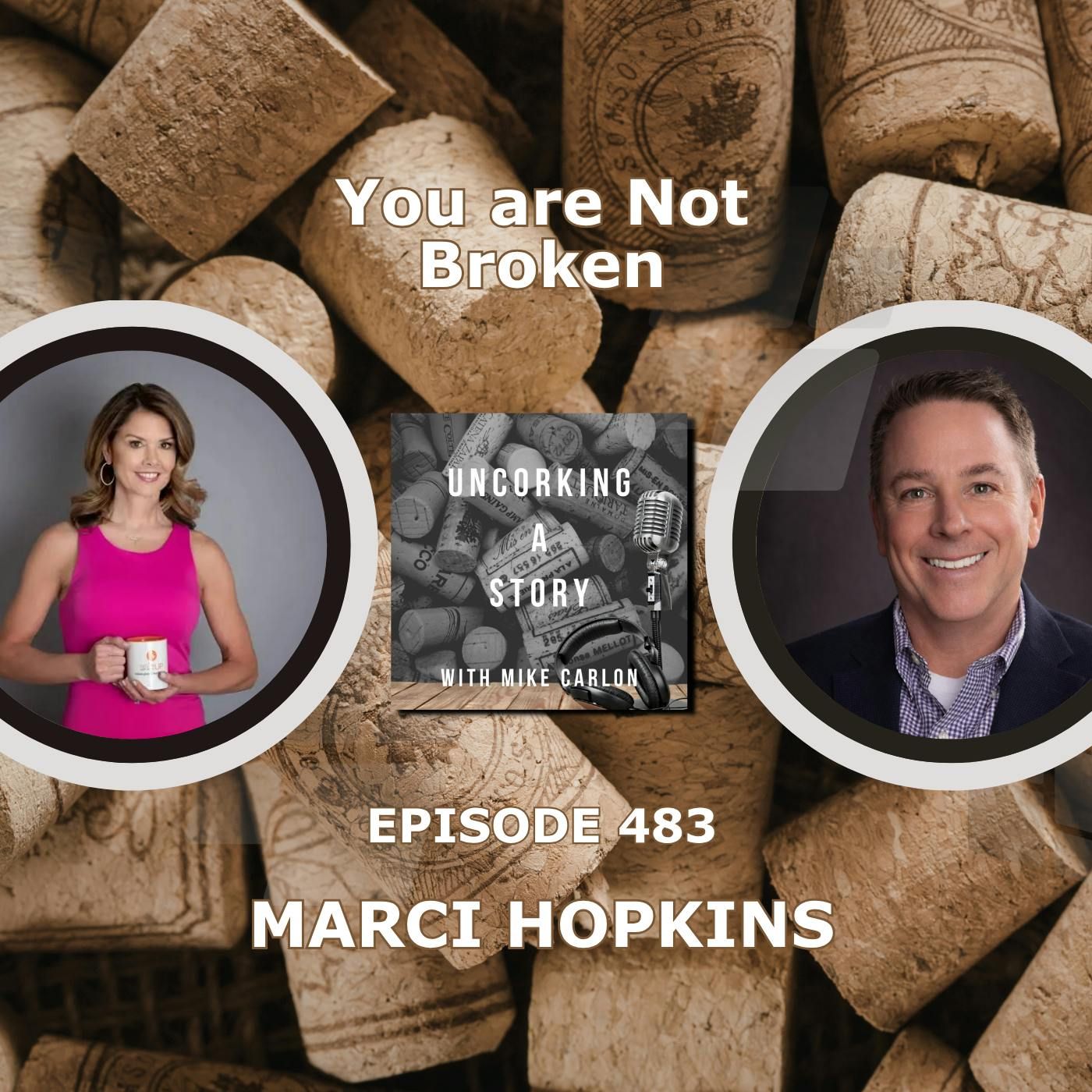 You’re Not Broken, with Marci Hopkins