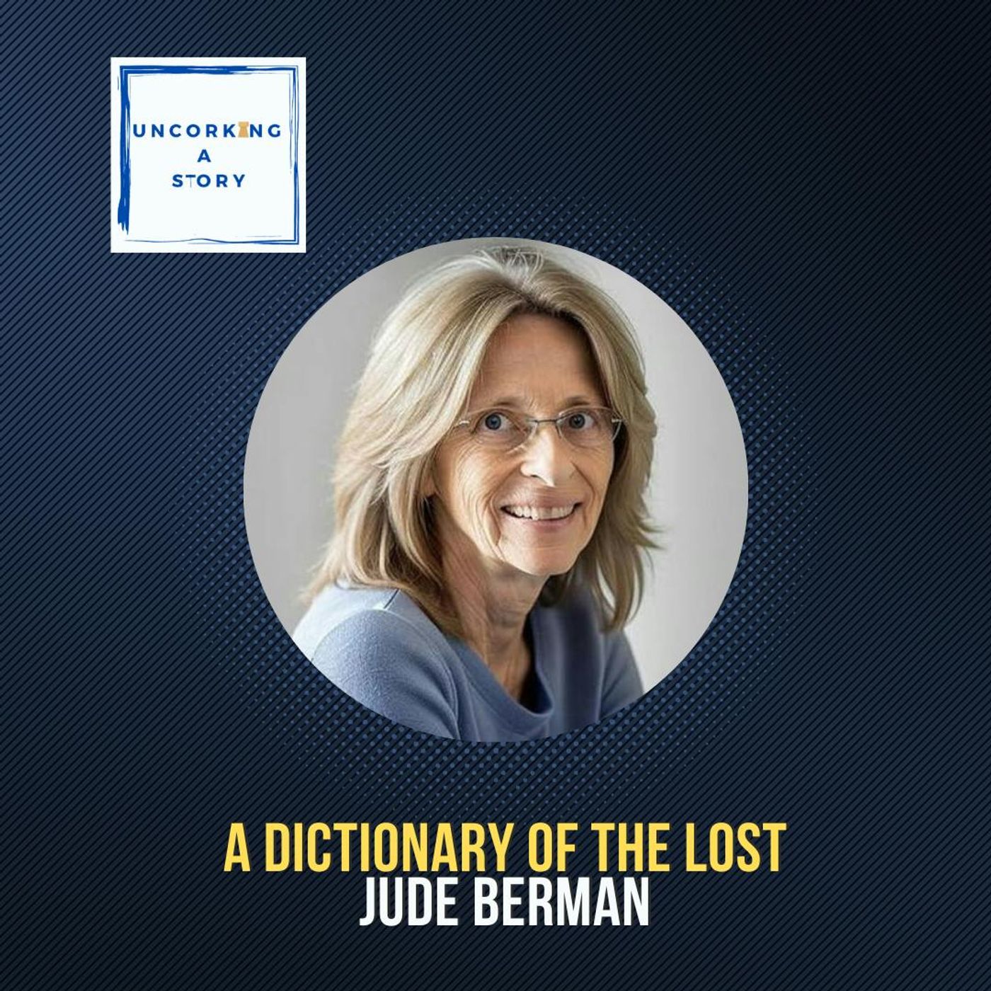 A Dictionary of the Lost, with Jude Berman