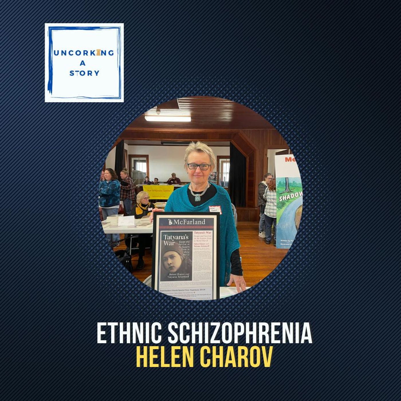 Ethnic Schizophrenia: Helen Charov on Navigating Identity and Uncovering Her Family’s WWII Story