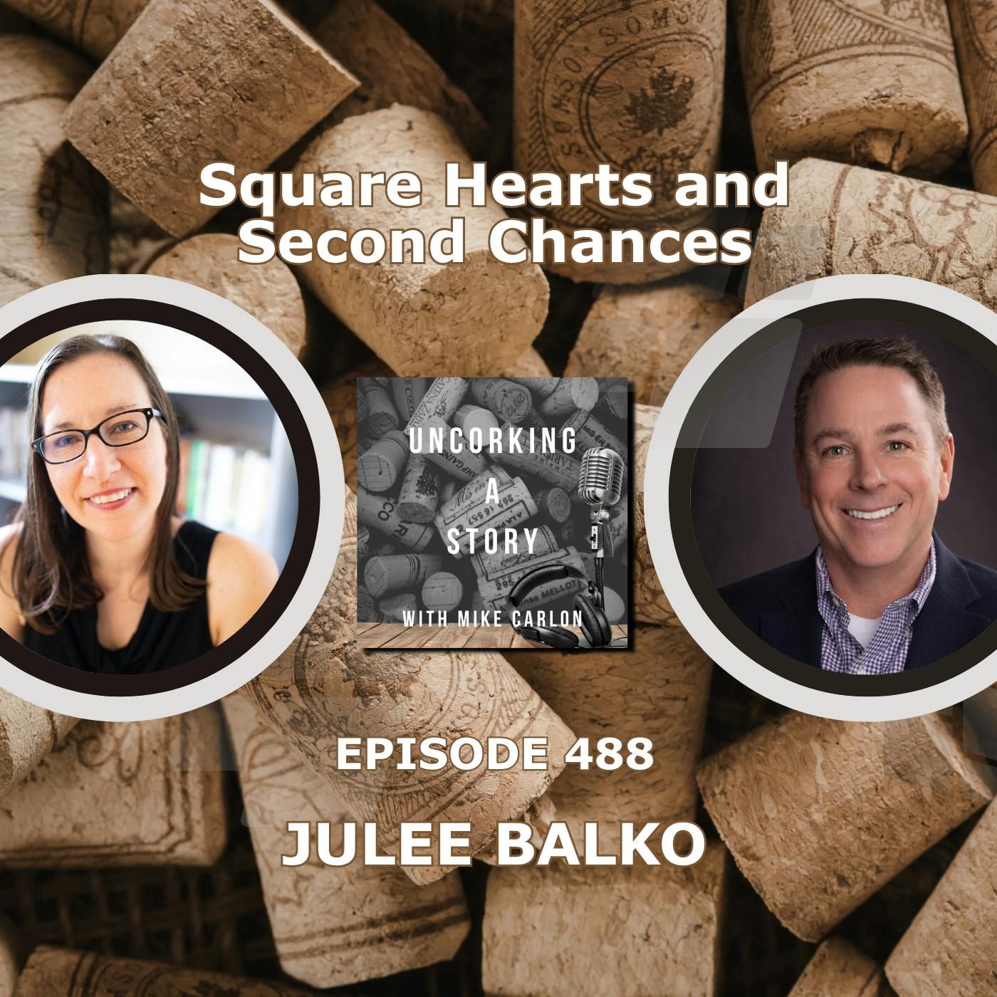 Square Hearts and Second Chances, with Julee Balko