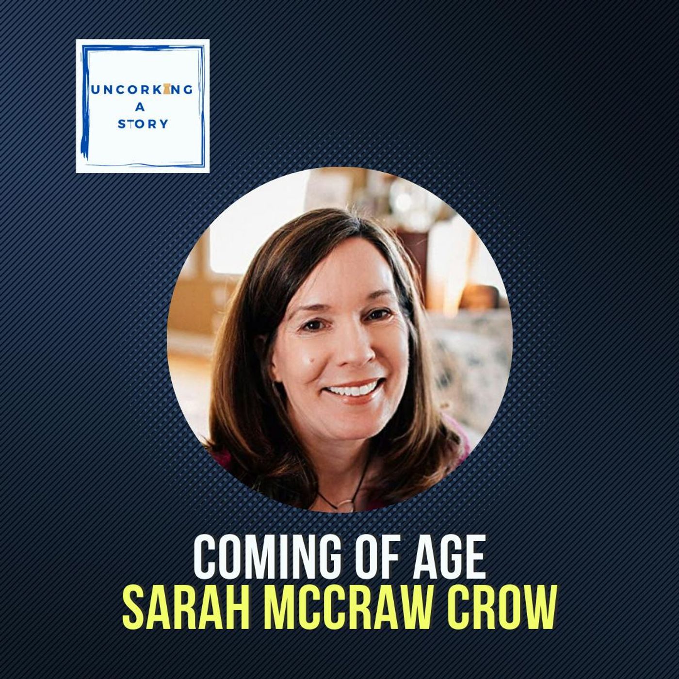 Coming of Age, with Sarah McCraw Crow