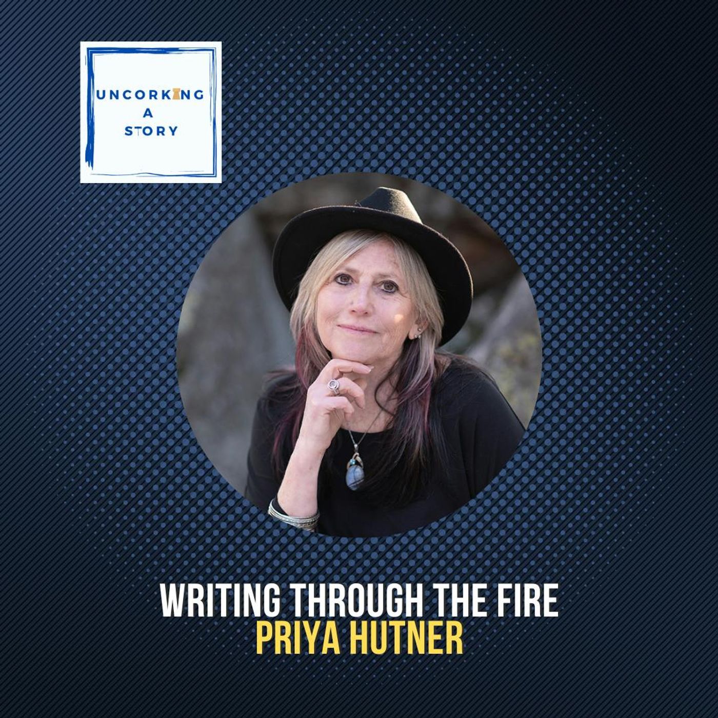 Writing Through the Fire, with Priya Hutner