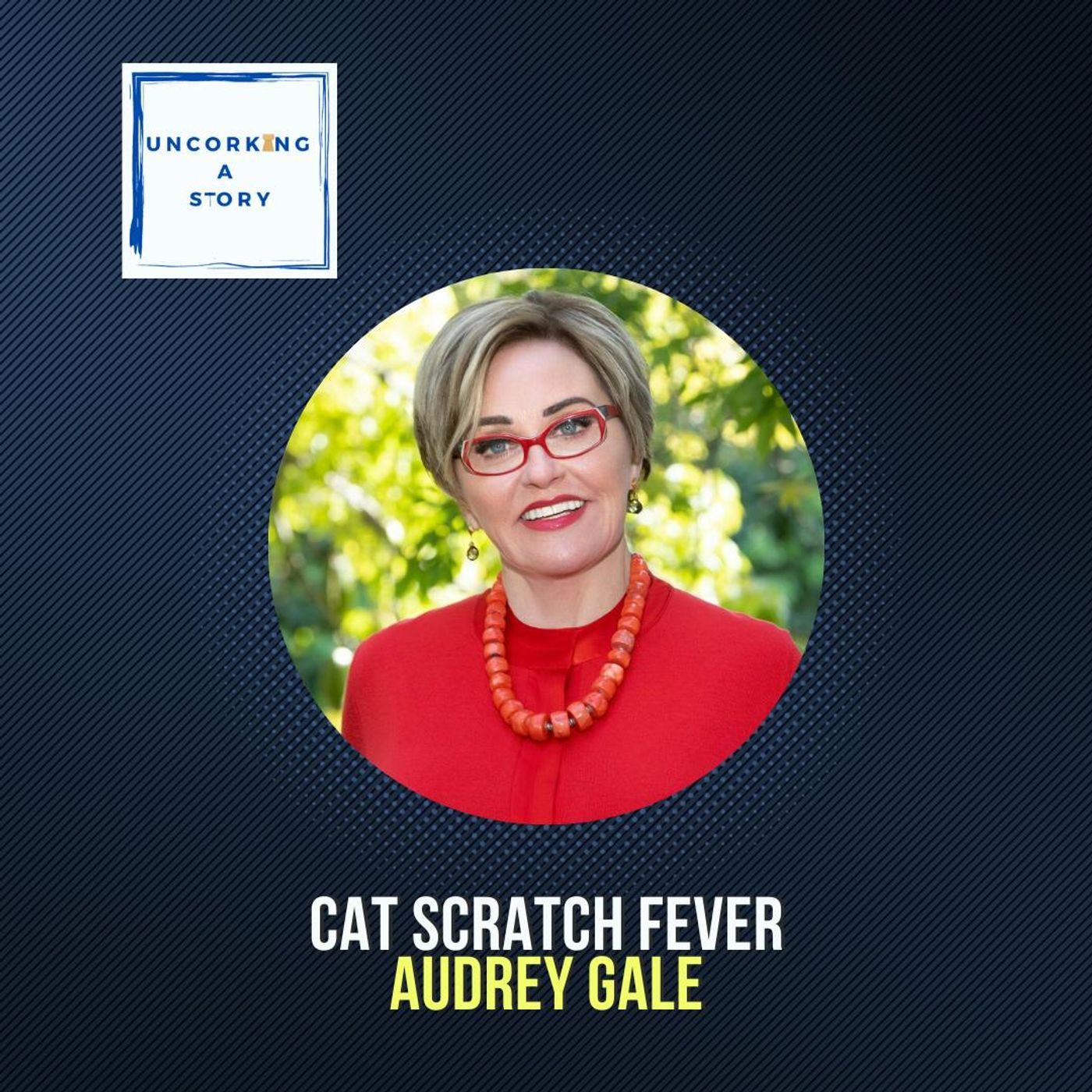 Cat Scratch Fever, with Audrey Gale