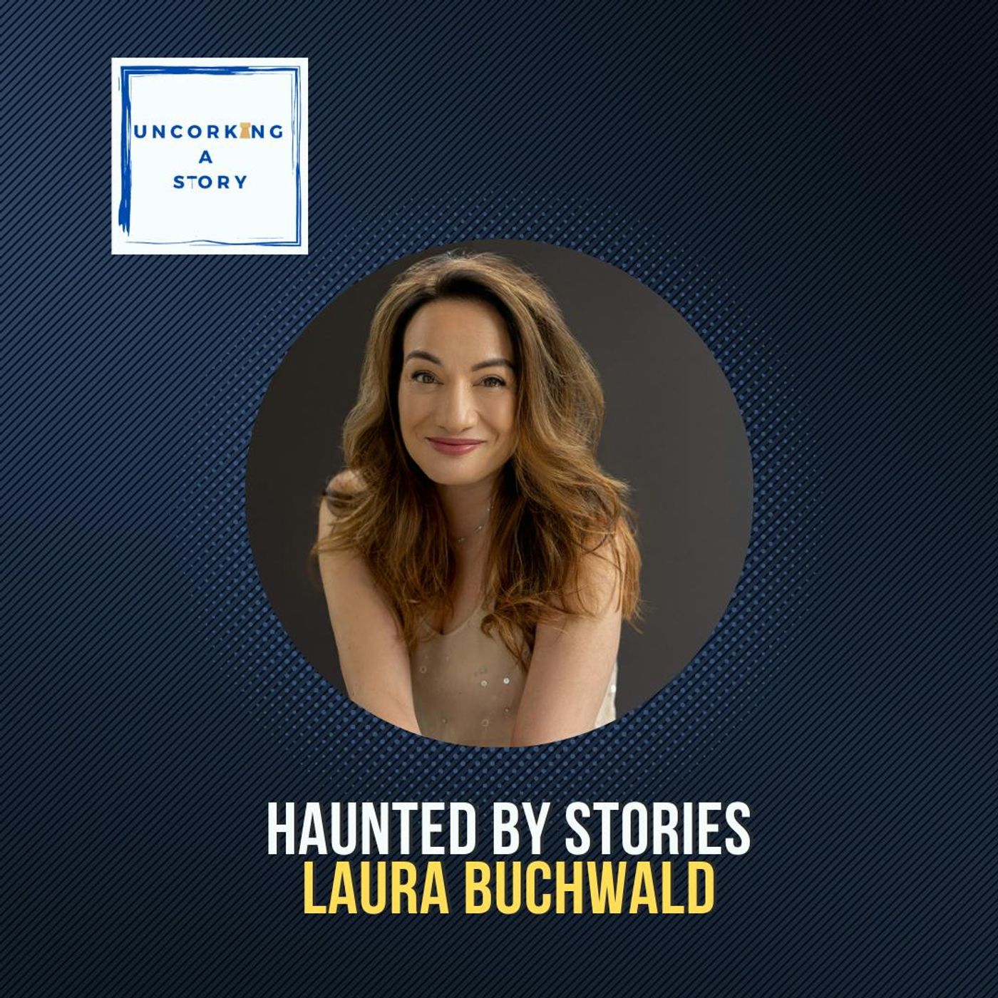 Haunted by Stories: Laura Buchwald on Writing, Ghosts, and Grief