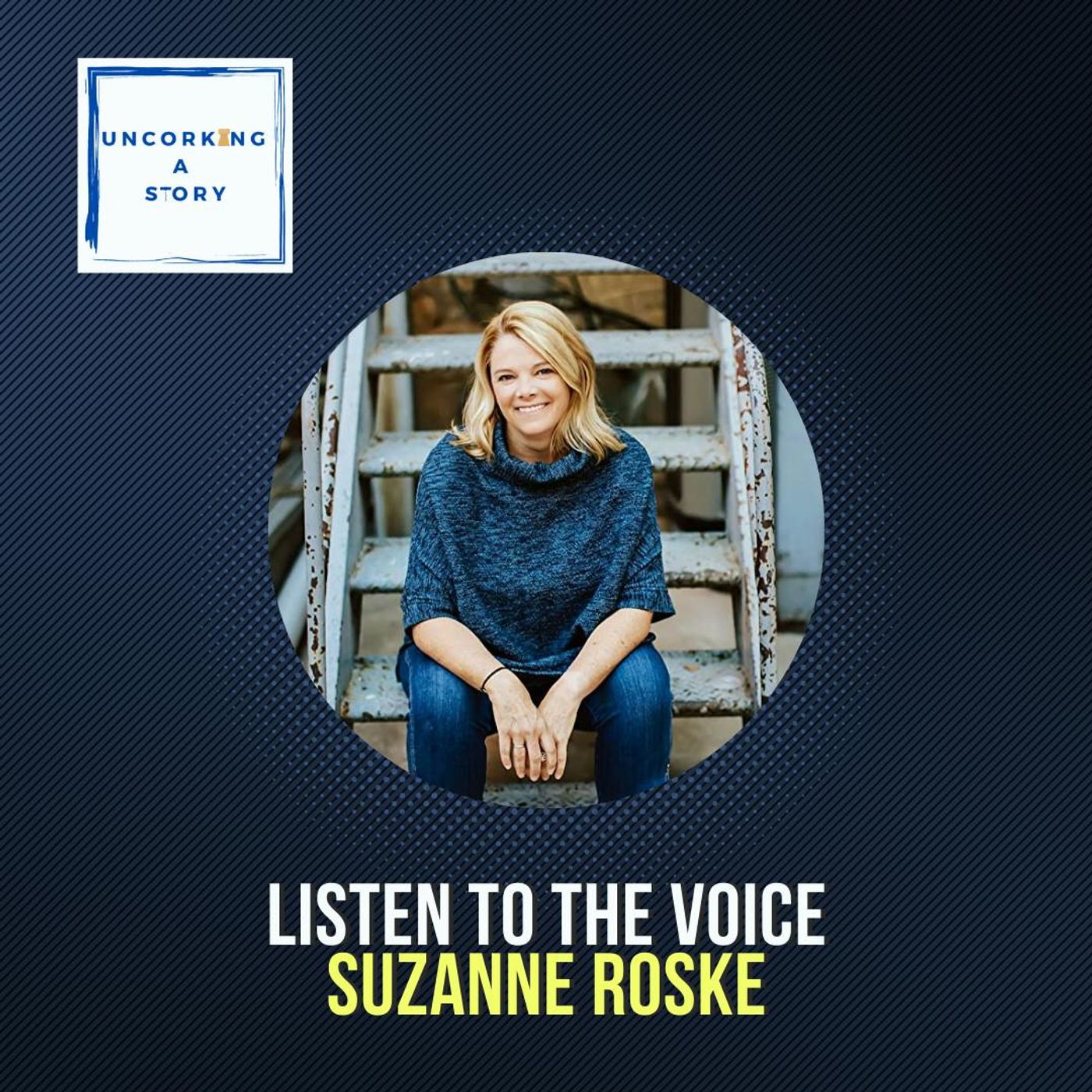 Listen to the Voice, with Suzanne Roske