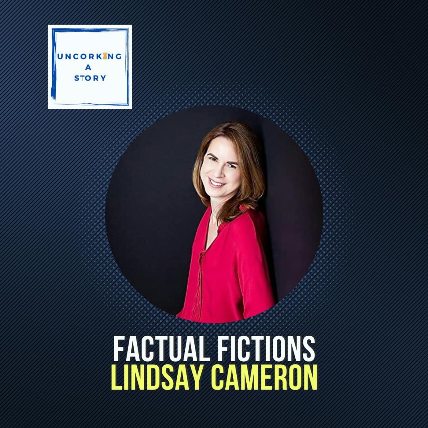 Factual Fictions, with Lindsay Cameron
