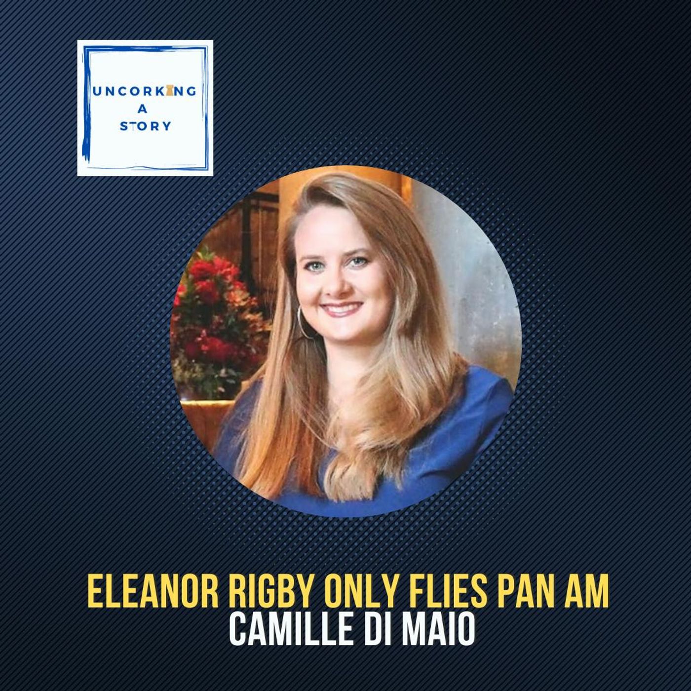 Eleanor Rigby only Flies Pan Am, With Camille Di Maio