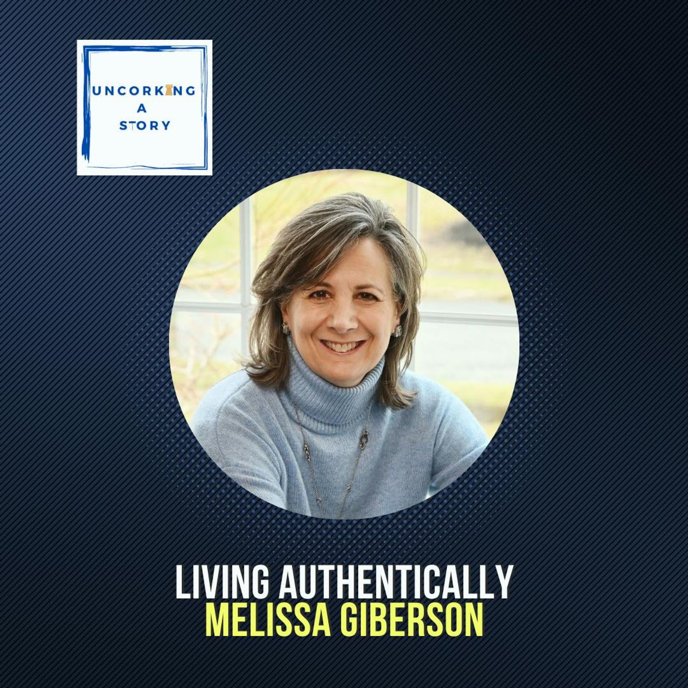Living Authentically, with Melissa Giberson