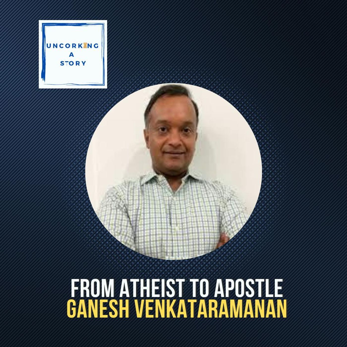 From Atheist to Apostle: Ganesh Venkataramanan’s Quest for a Greater Purpose