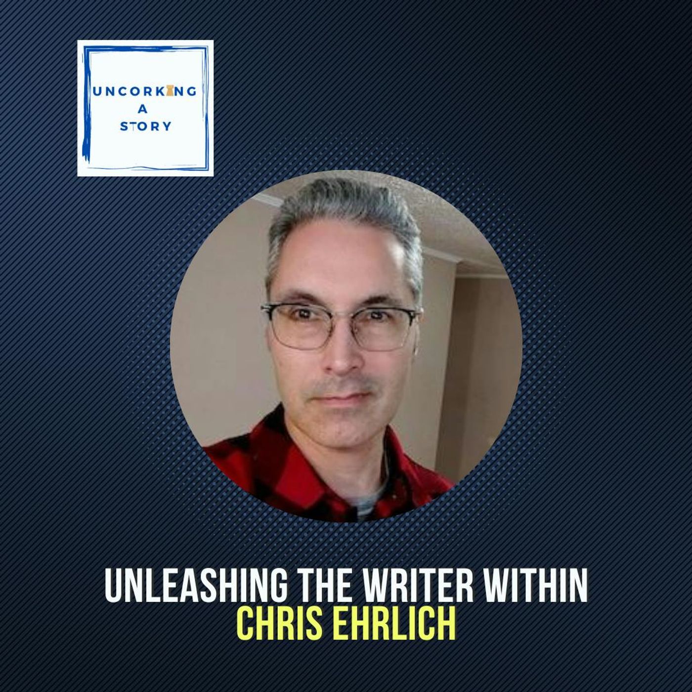 Unleashing the Writer Within, with Chris Ehrlich
